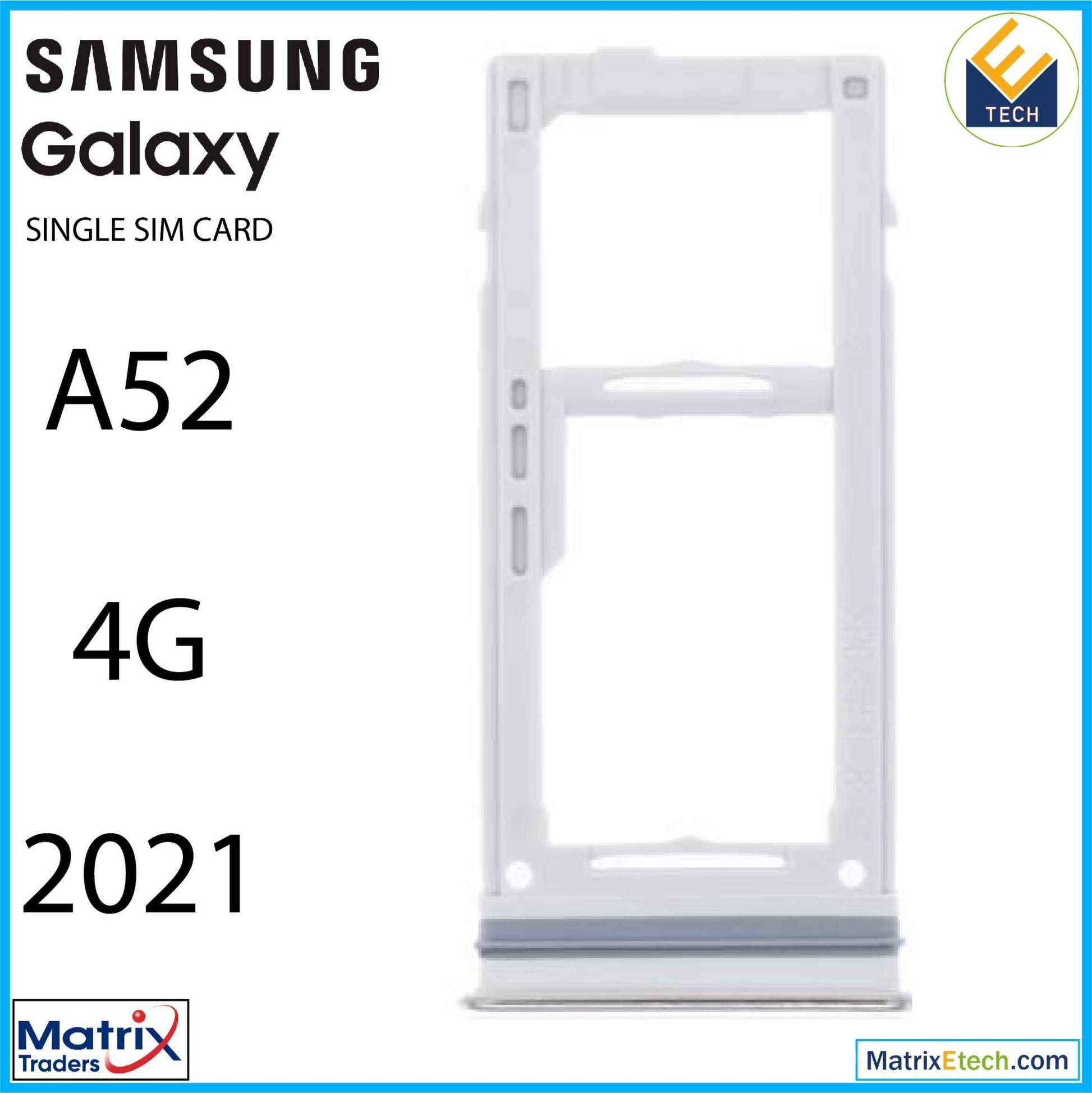 Samsung Galaxy A52 4G (A525 2021) Single Sim Card Tray - Matrix Traders