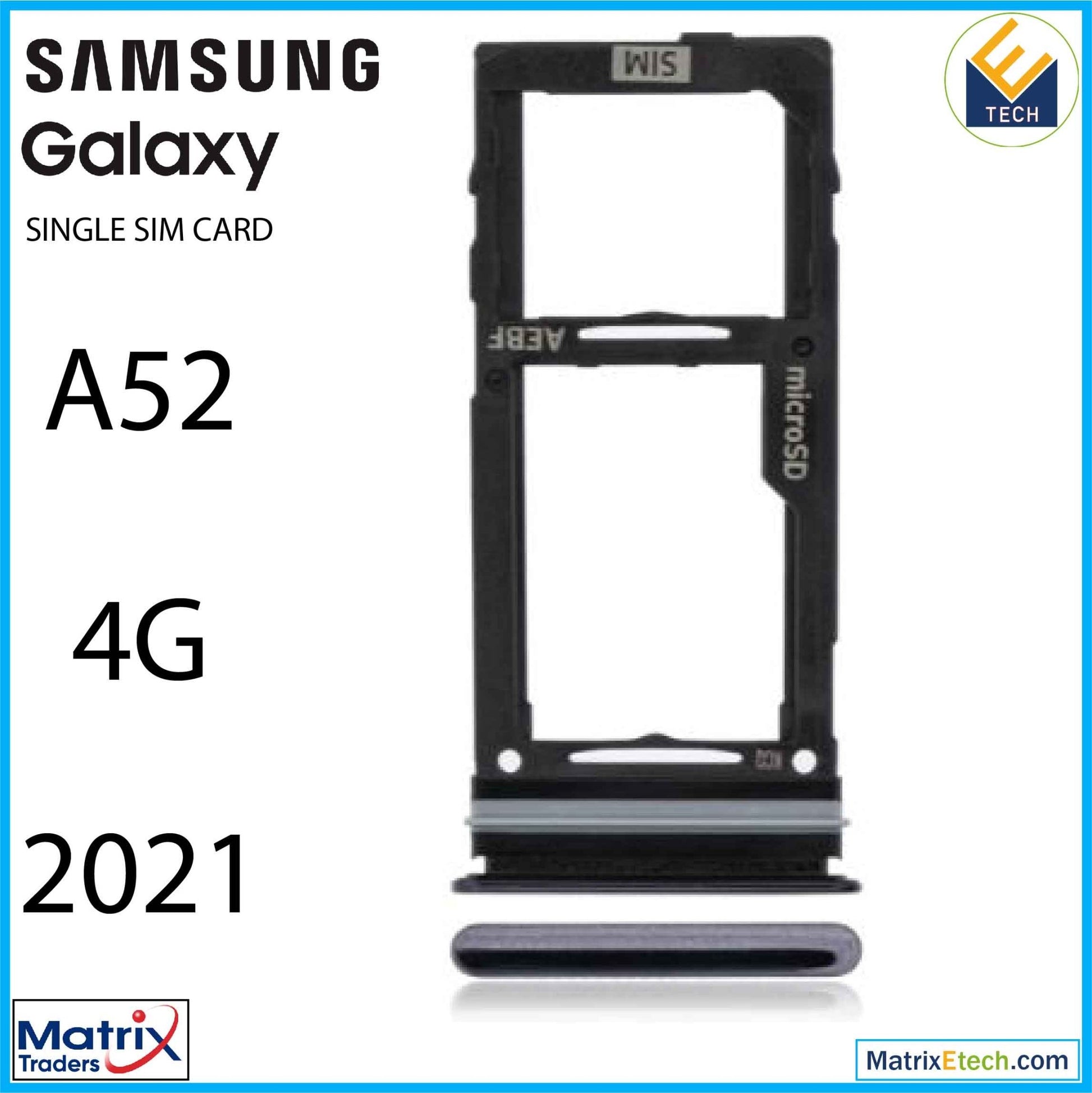 Samsung Galaxy A52 4G (A525 2021) Single Sim Card Tray - Matrix Traders