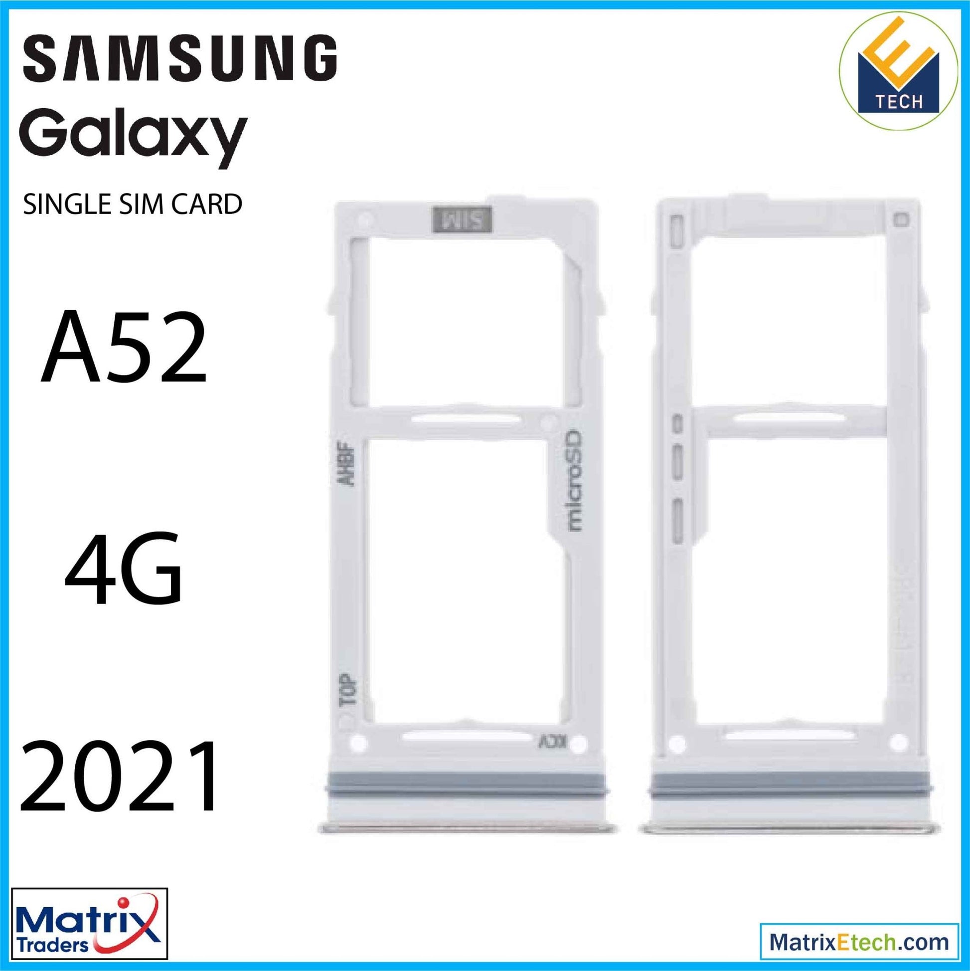 Samsung Galaxy A52 4G (A525 2021) Single Sim Card Tray - Matrix Traders