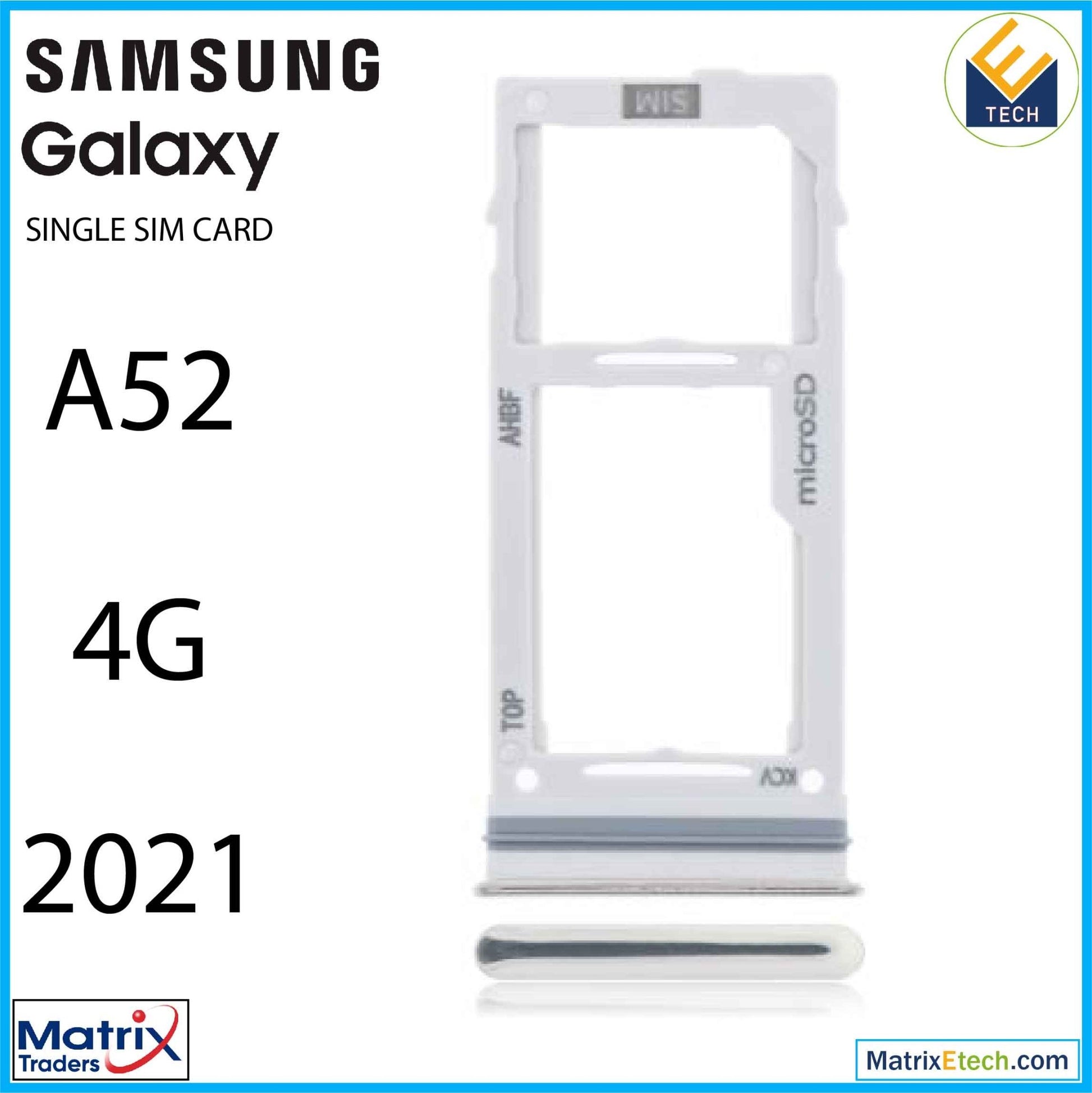 Samsung Galaxy A52 4G (A525 2021) Single Sim Card Tray - Matrix Traders