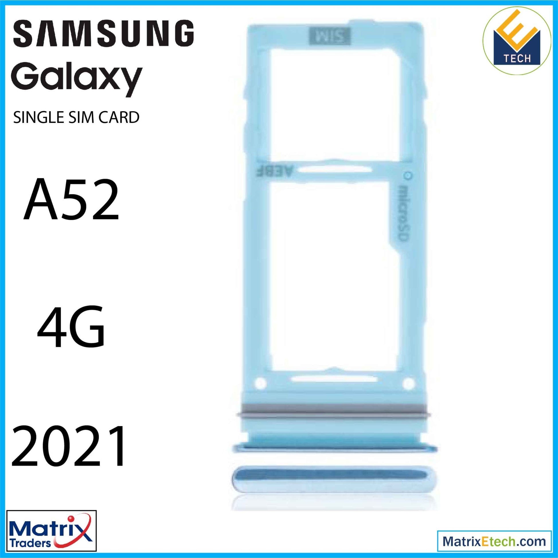 Samsung Galaxy A52 4G (A525 2021) Single Sim Card Tray - Matrix Traders