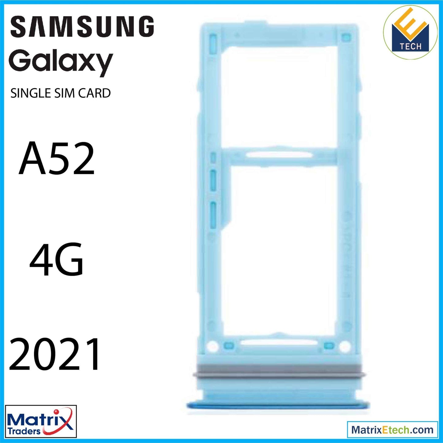 Samsung Galaxy A52 4G (A525 2021) Single Sim Card Tray - Matrix Traders