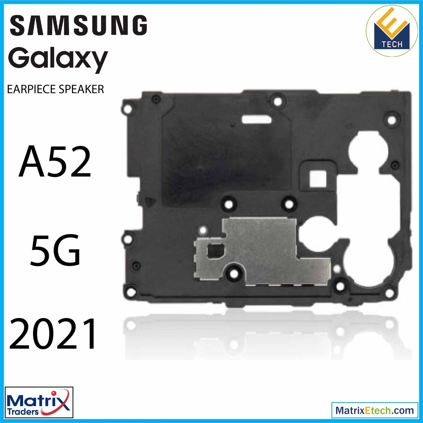 Samsung Galaxy A52 5G (A526 2021) Earpiece With Antenna Cover - Matrix Traders