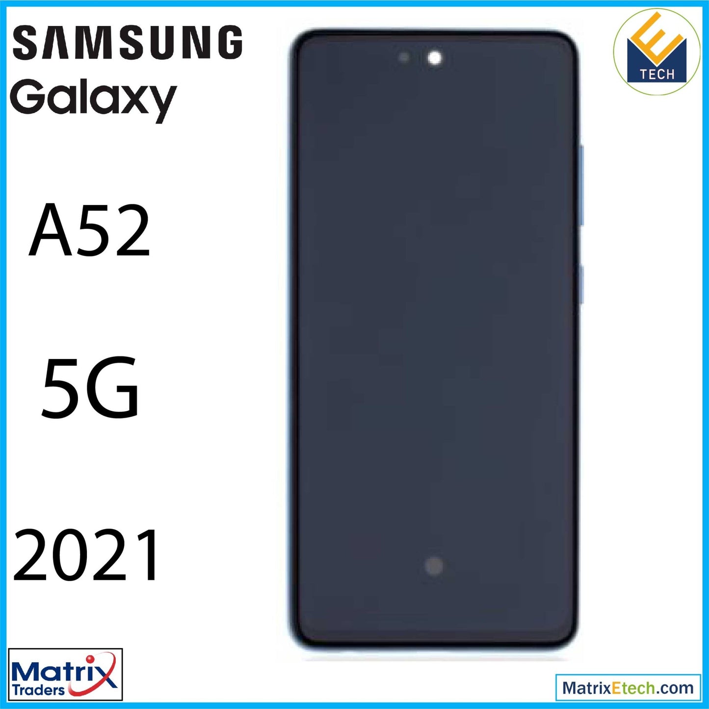 Samsung Galaxy A52 5G (A526 2021) LCD Assembly With Frame - Matrix Traders