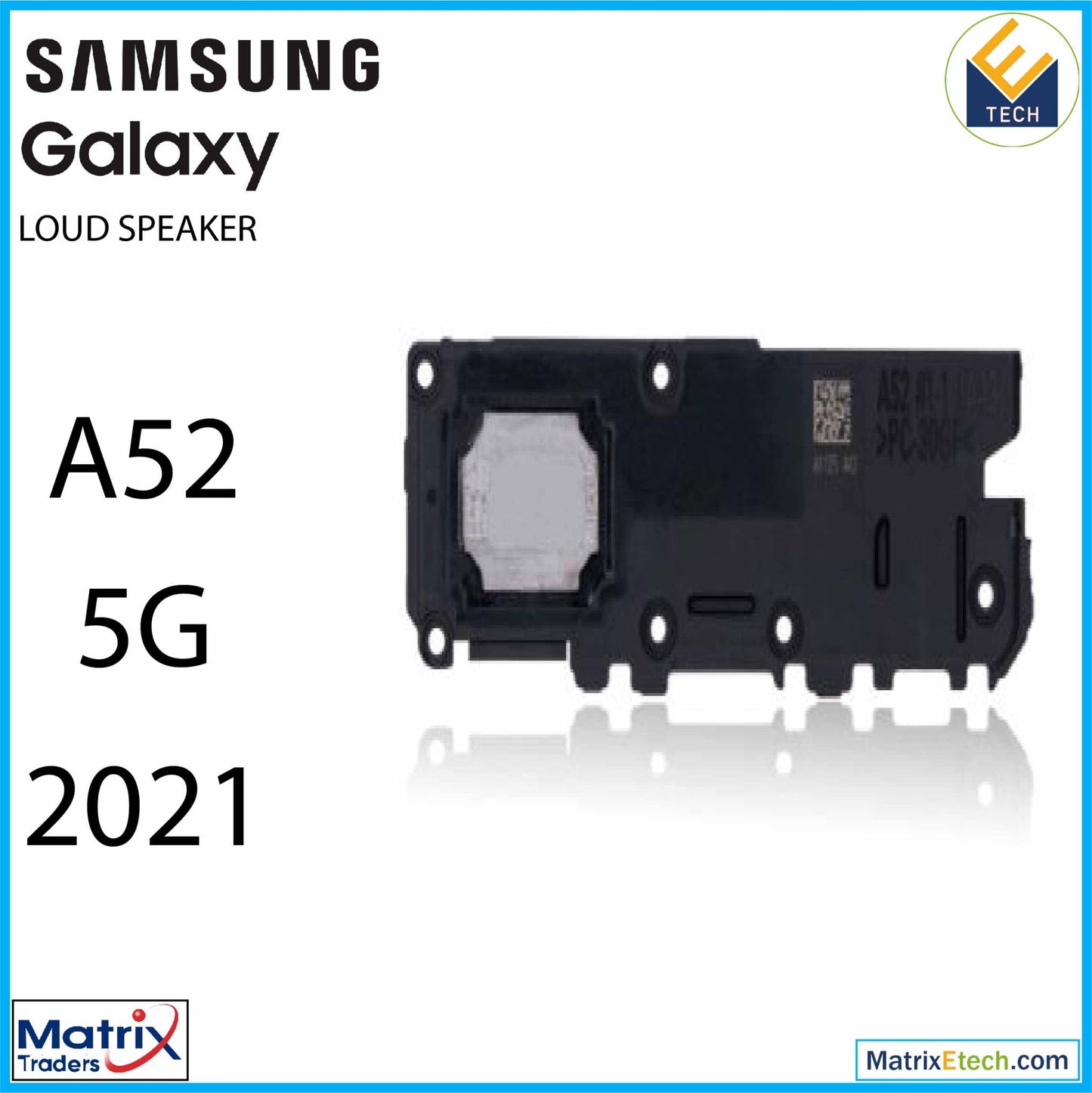 Samsung Galaxy A52 5G (A526 2021) Loudspeaker - Matrix Traders