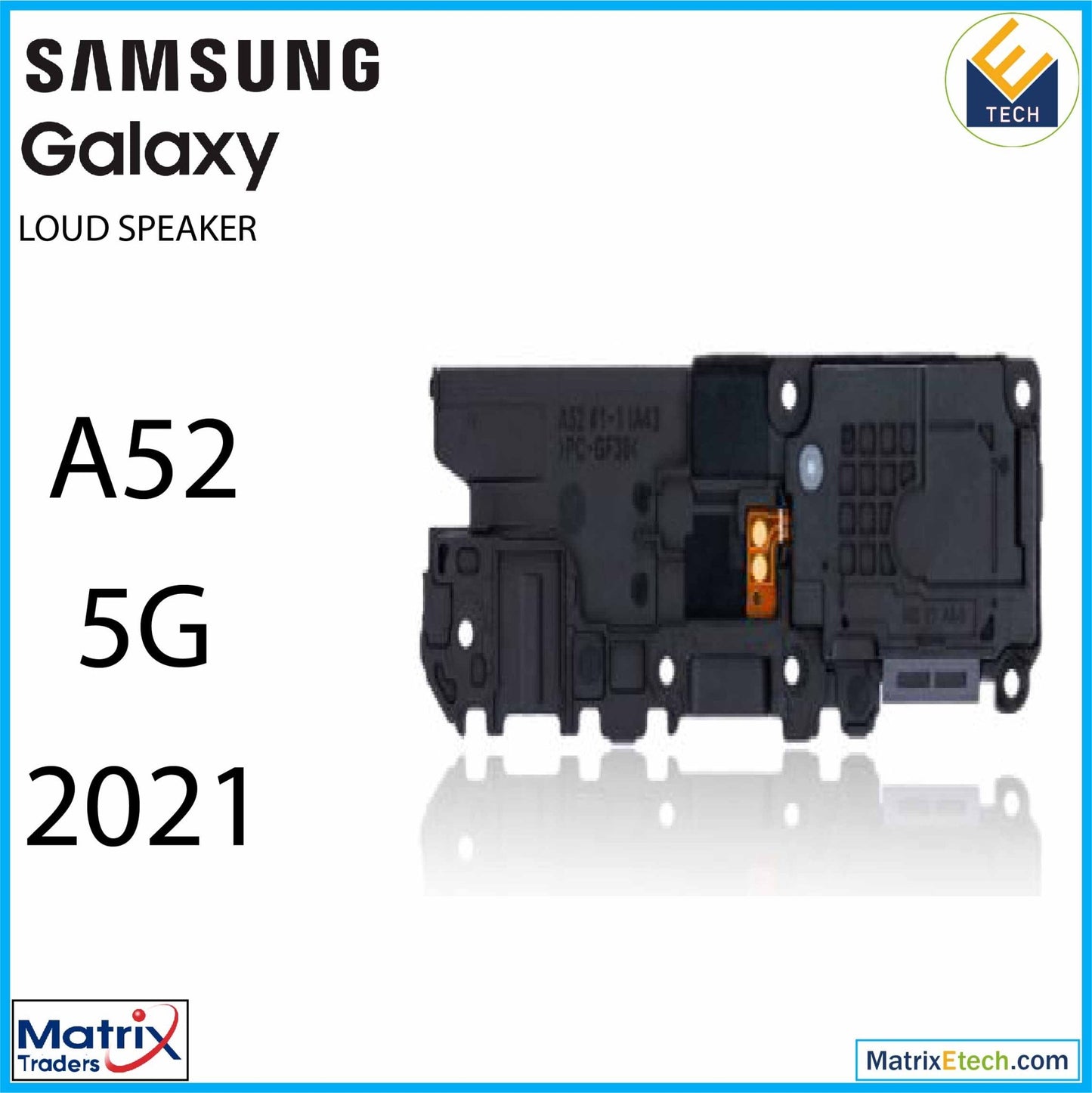 Samsung Galaxy A52 5G (A526 2021) Loudspeaker - Matrix Traders