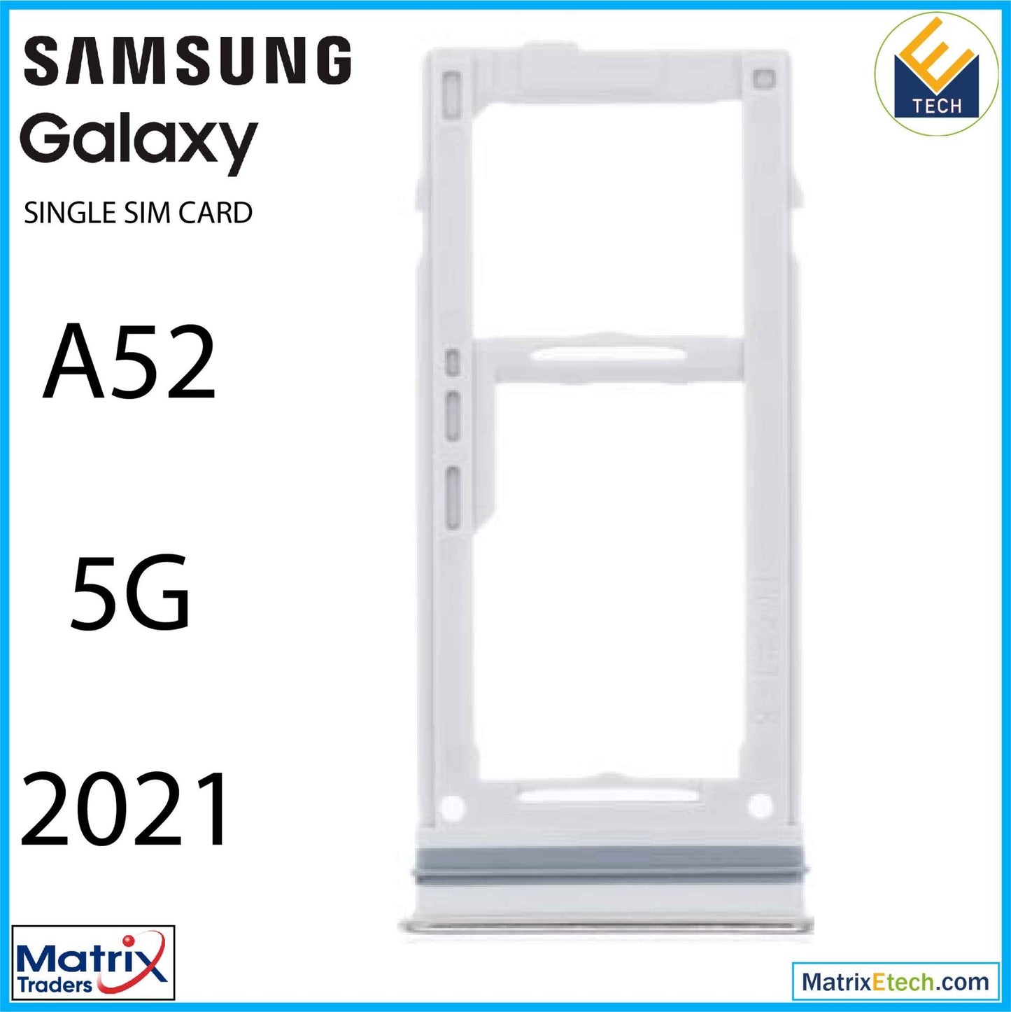 Samsung Galaxy A52 5G (A526 2021) Single Sim Card Tray - Matrix Traders