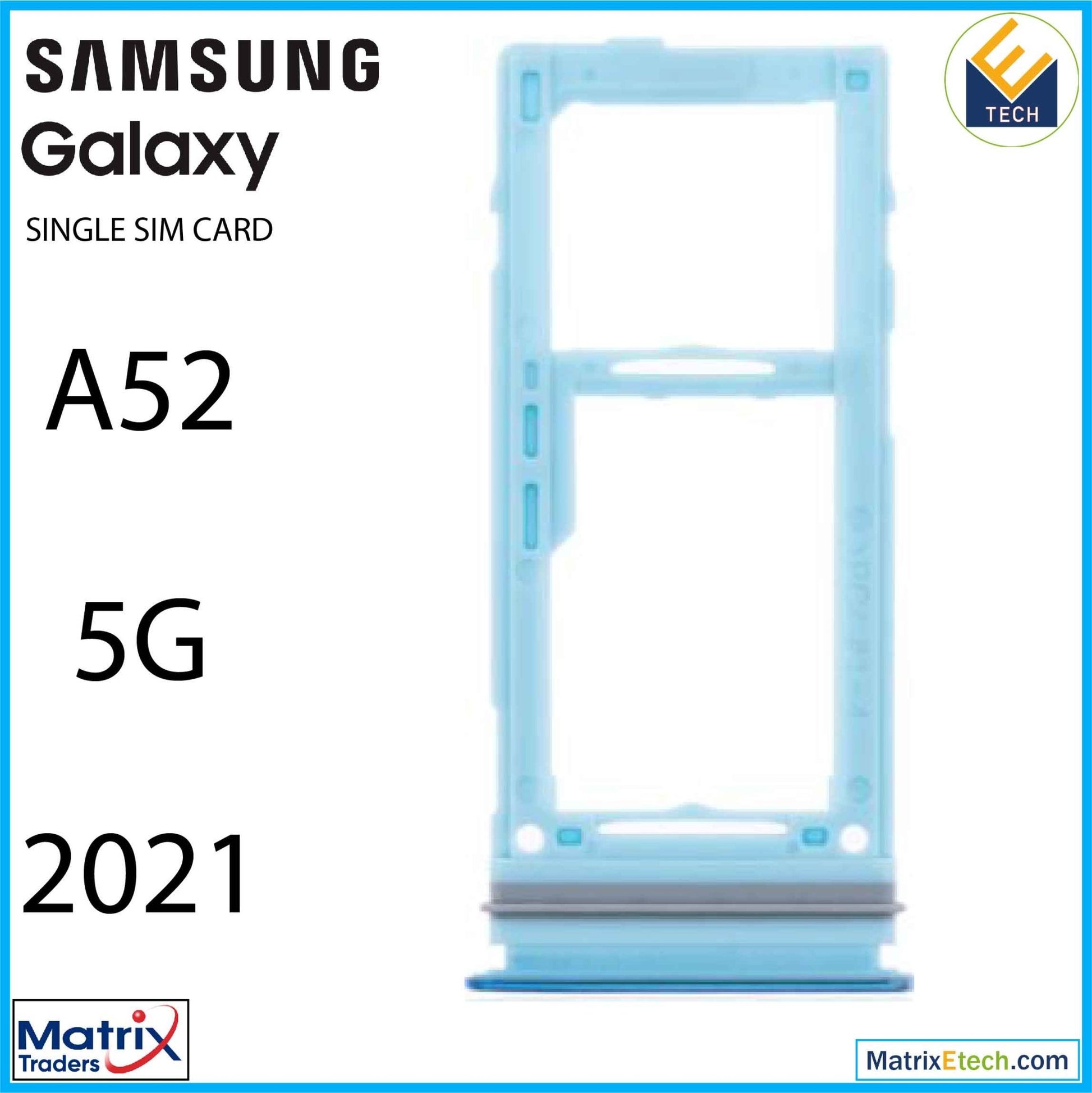 Samsung Galaxy A52 5G (A526 2021) Single Sim Card Tray - Matrix Traders