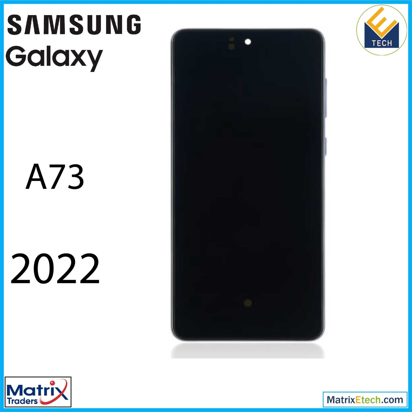 Samsung Galaxy A73 (A735 2022) OLED Assembly With Frame (Refurbished) - Matrix Traders