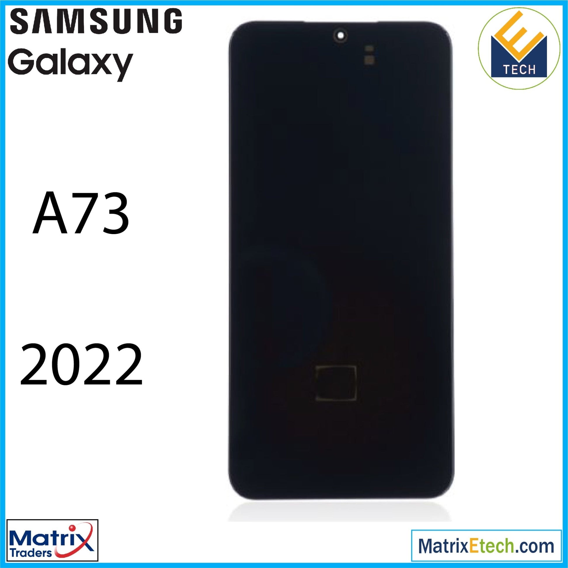 Samsung Galaxy A73 (A735 2022) OLED Assembly Without Frame (Refurbished) - Matrix Traders