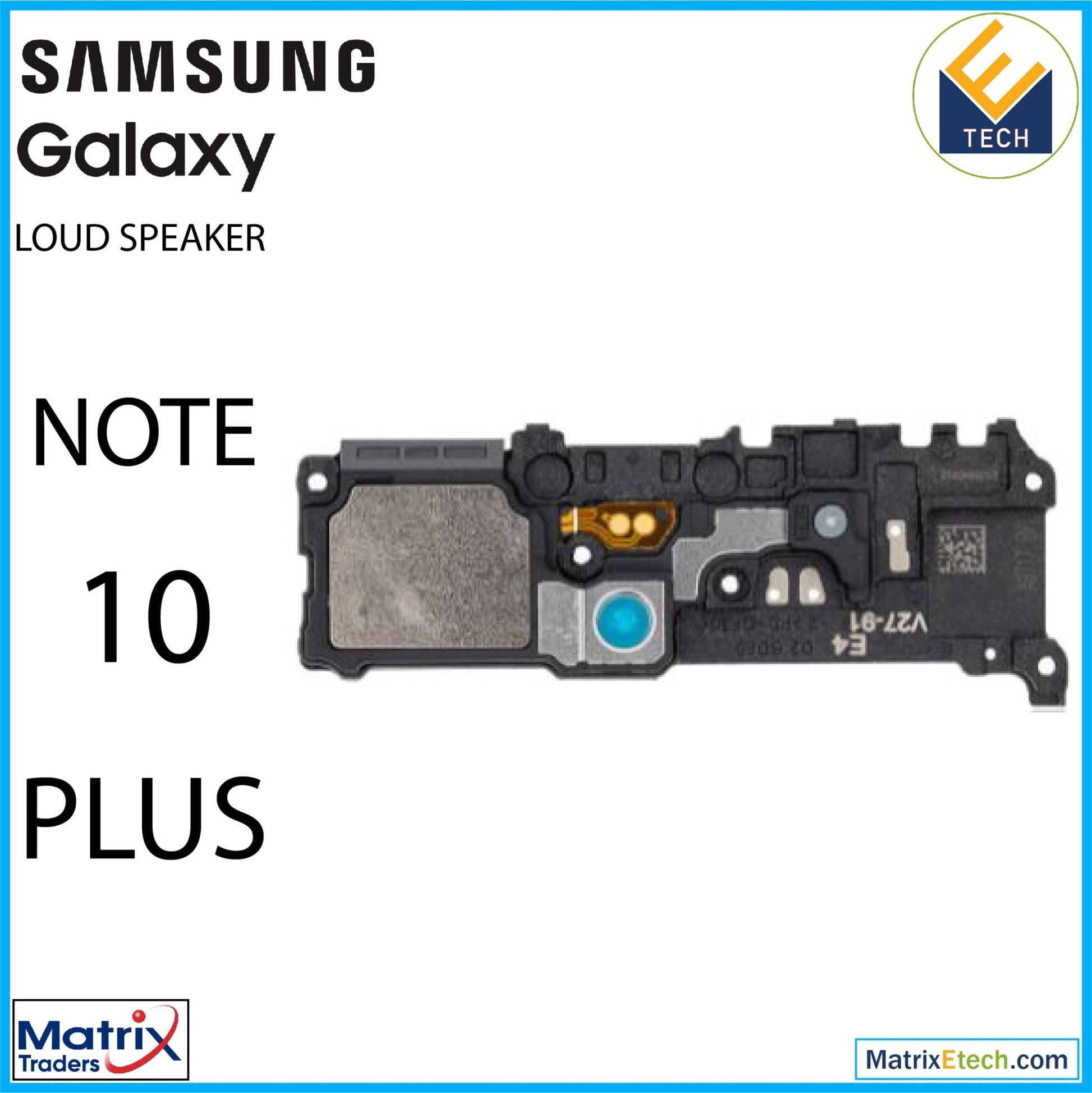 Samsung Galaxy Note 10 Plus 5G Loudspeaker - Matrix Traders