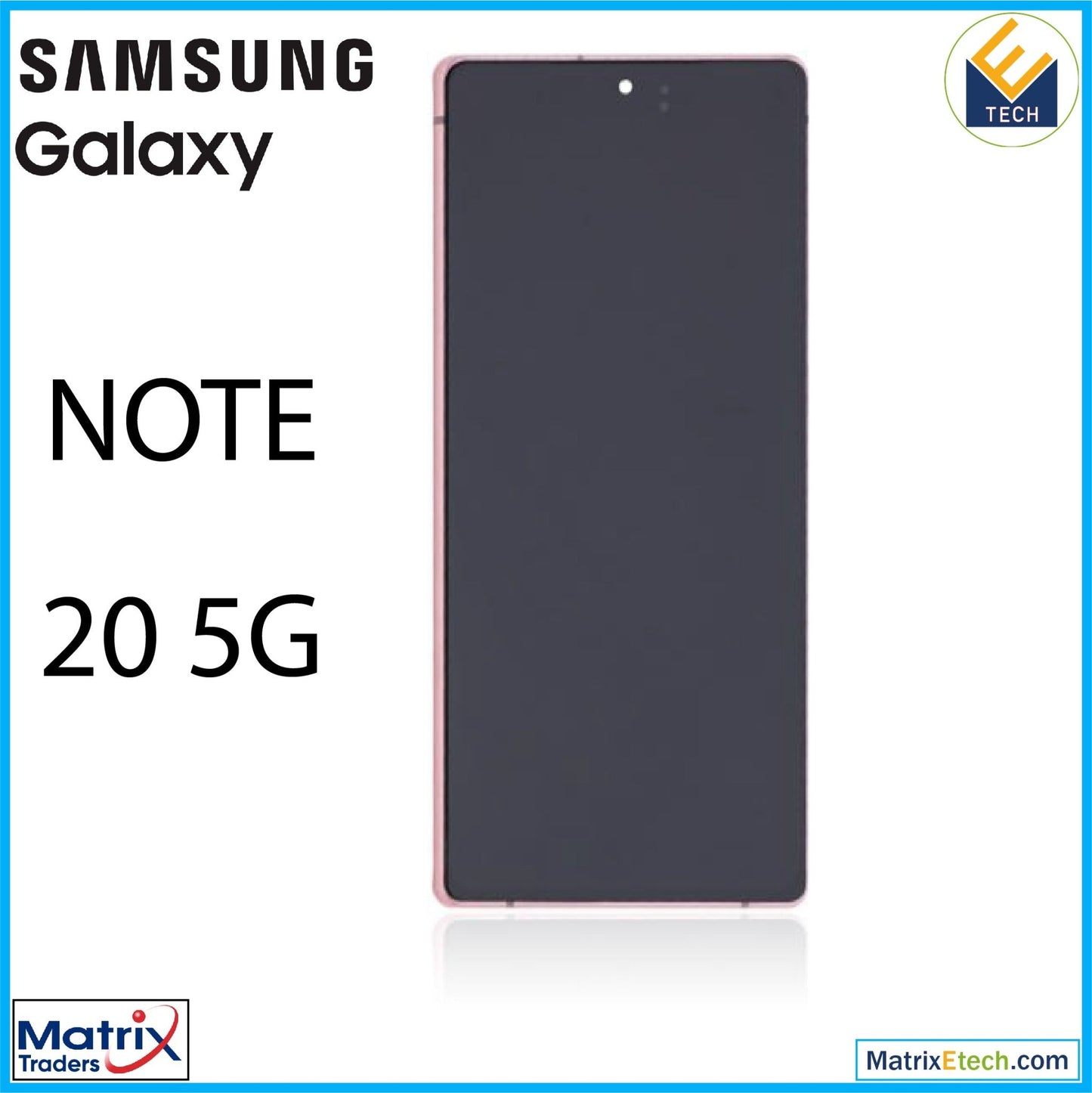 Samsung Galaxy Note 20 5G OLED Assembly With Frame - Matrix Traders