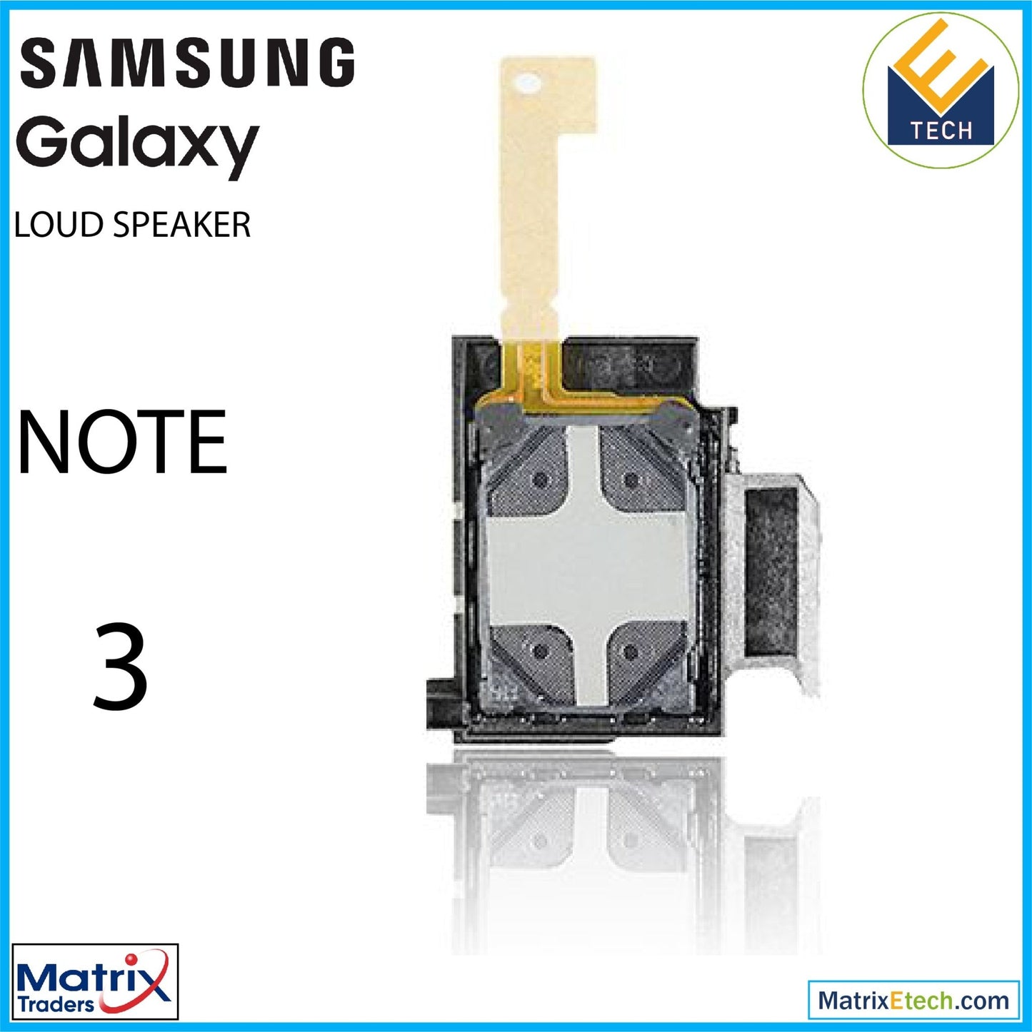 Samsung Galaxy Note 3 Loudspeaker - Matrix Traders