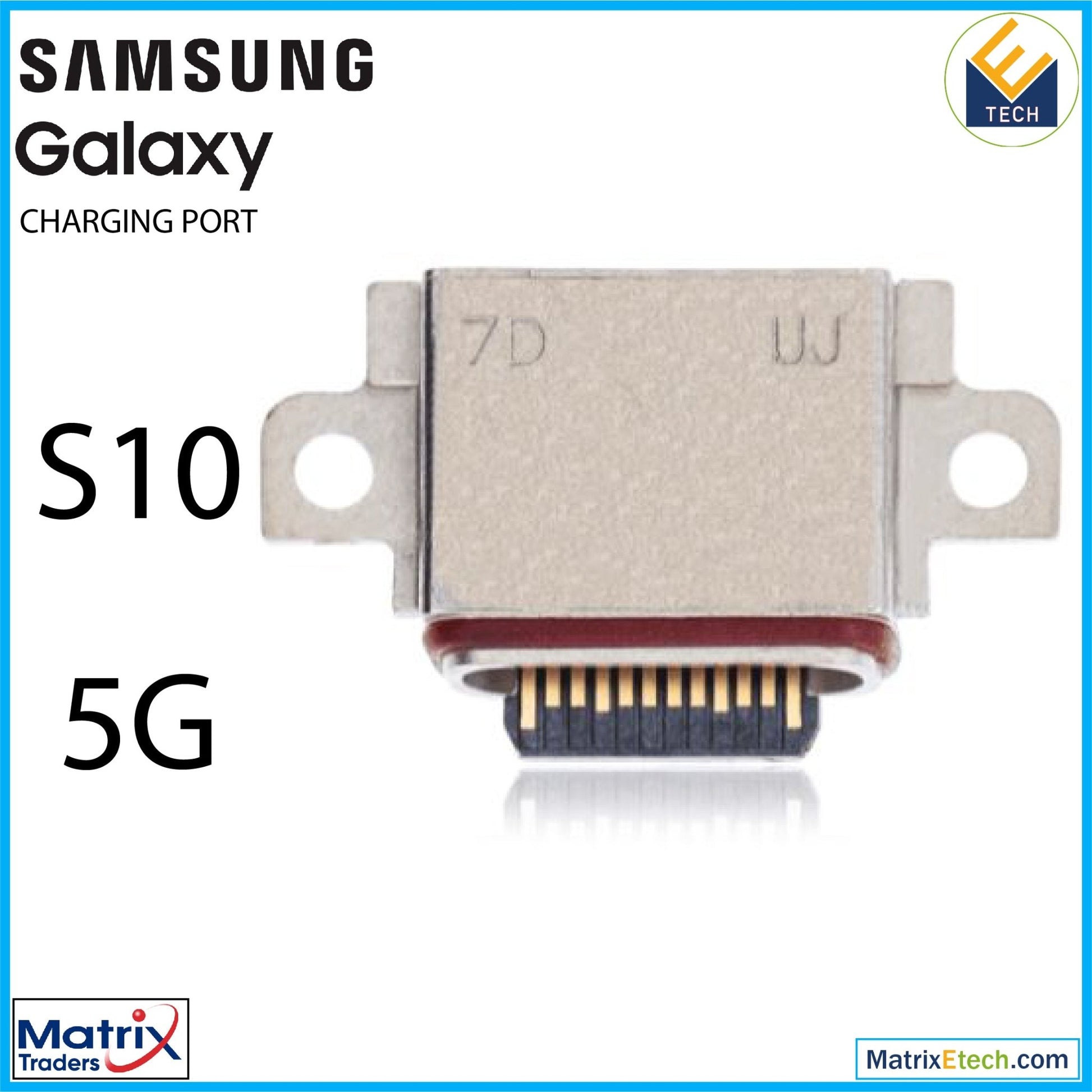 Samsung Galaxy S10 5G Charging Port Only (Soldering Required) (10 Pack) - Matrix Traders