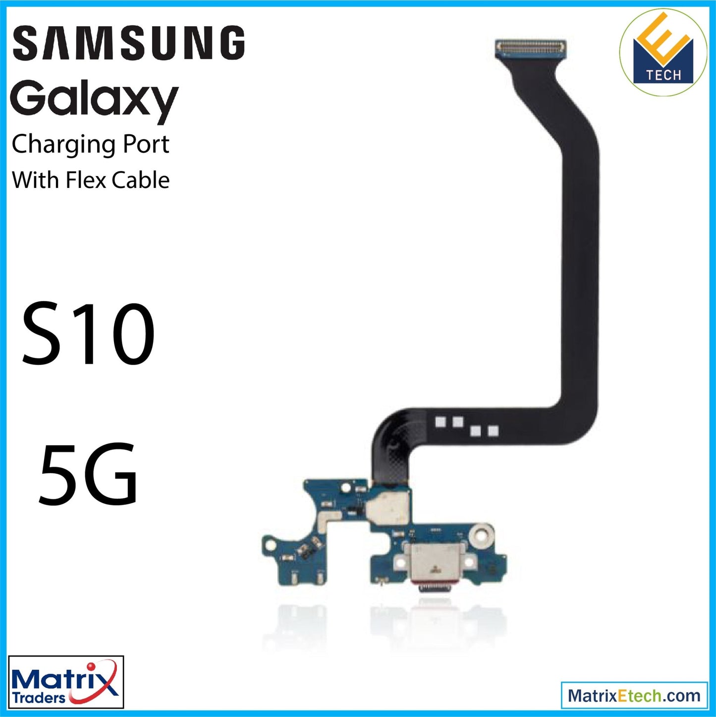 Samsung Galaxy S10 5G Charging Port With Flex Cable (G977N) (International Version) - Matrix Traders