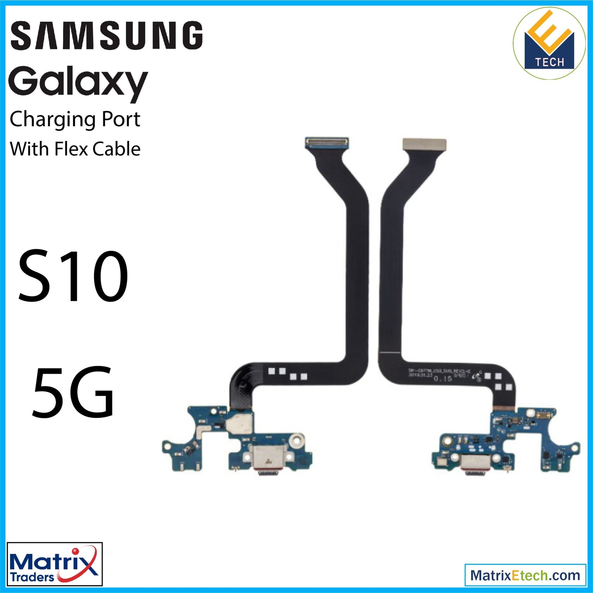 Samsung Galaxy S10 5G Charging Port With Flex Cable (G977N) (International Version) - Matrix Traders