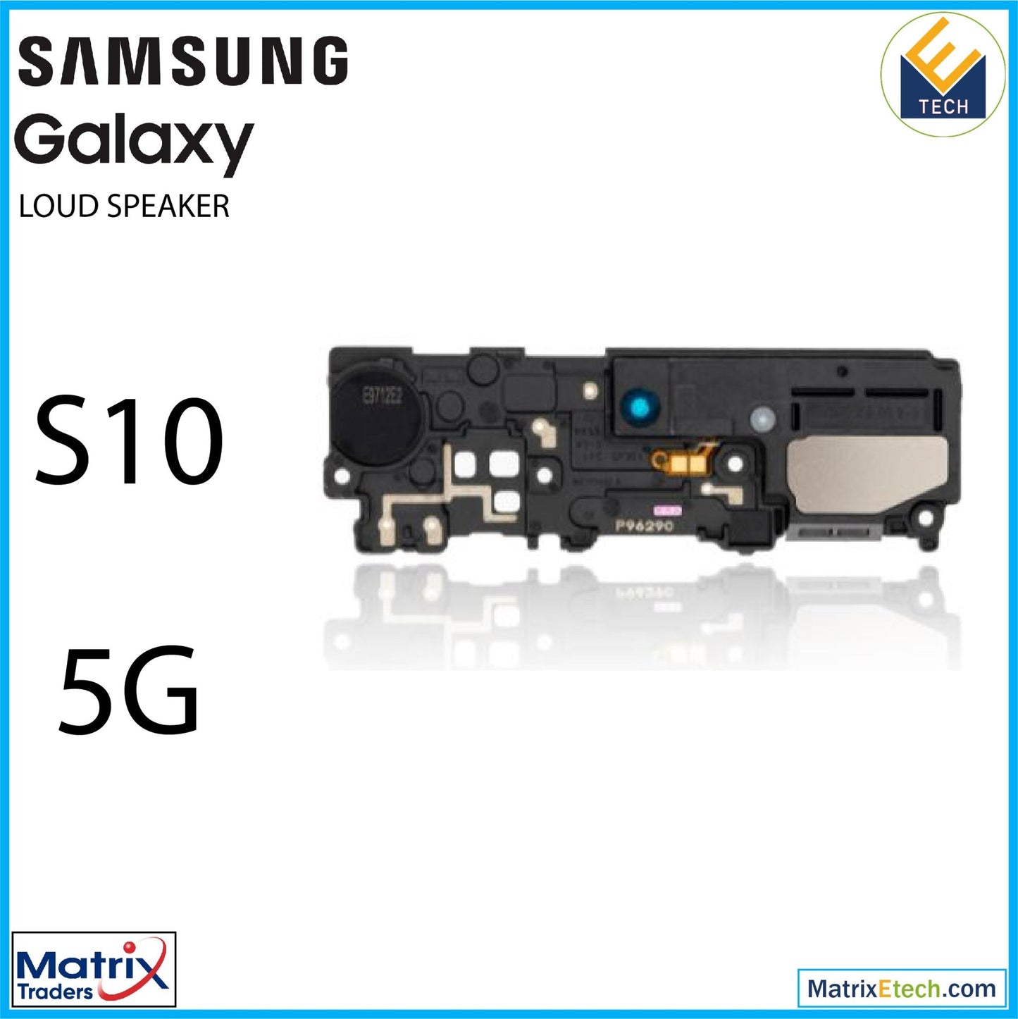 Samsung Galaxy S10 5G Loudspeaker - Matrix Traders