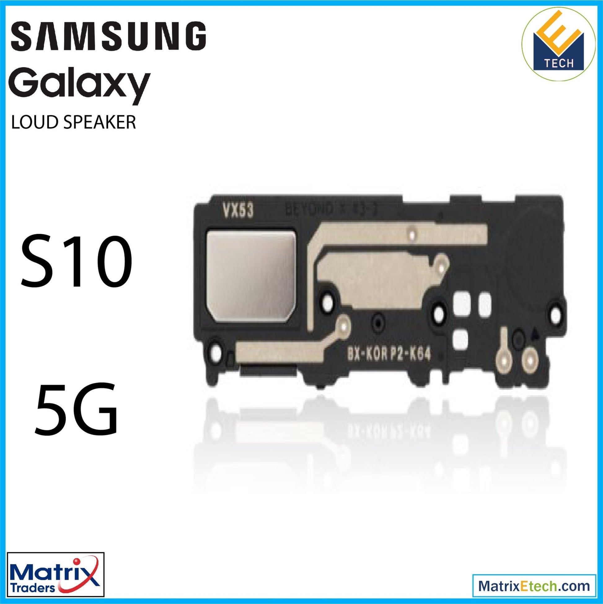 Samsung Galaxy S10 5G Loudspeaker - Matrix Traders