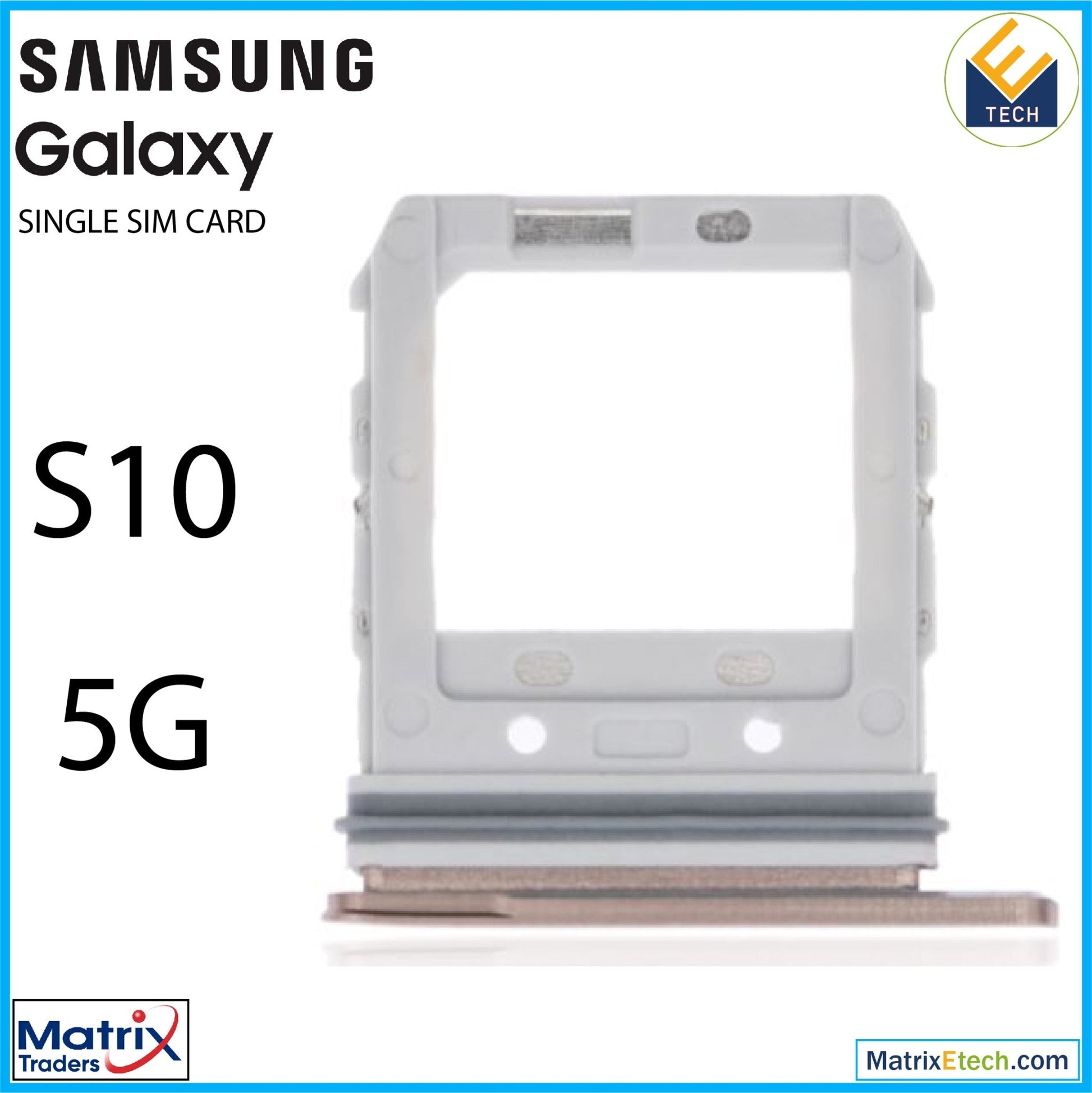 Samsung Galaxy S10 5G Single Sim Card Tray - Matrix Traders