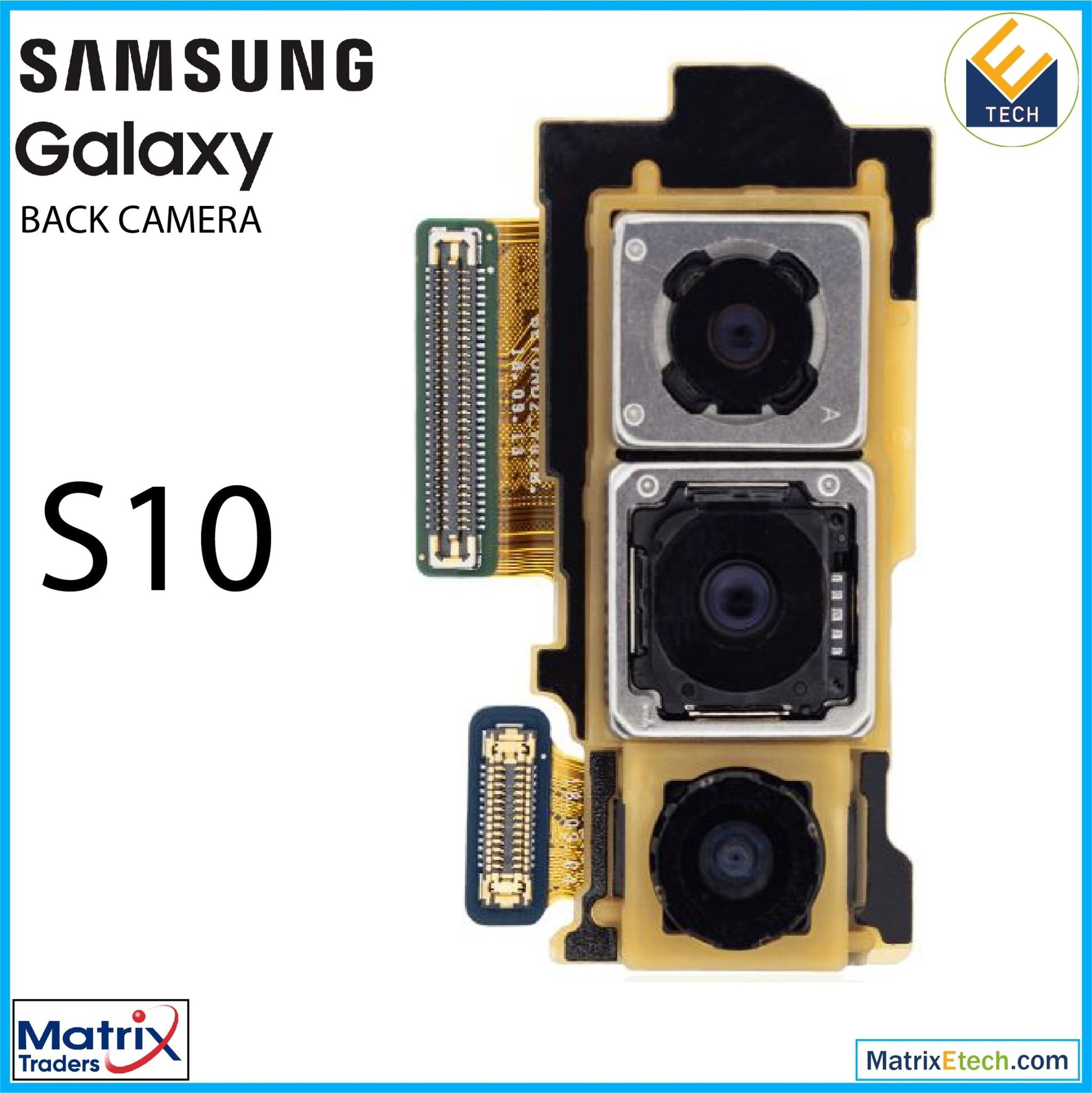 Samsung Galaxy S10 Back Camera (All US Models) - Matrix Traders