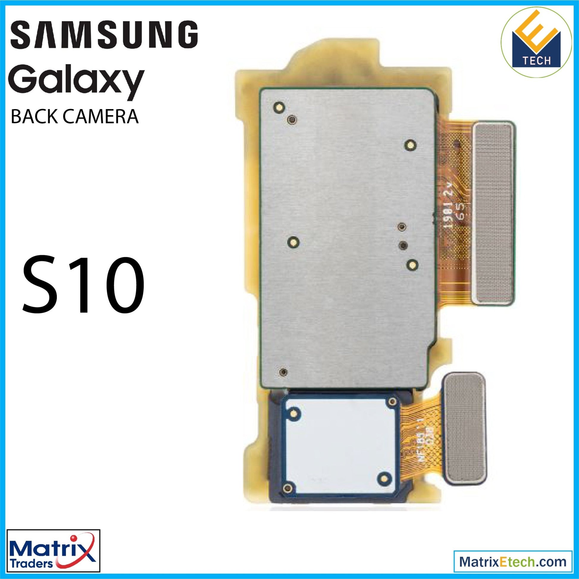 Samsung Galaxy S10 Back Camera (All US Models) - Matrix Traders