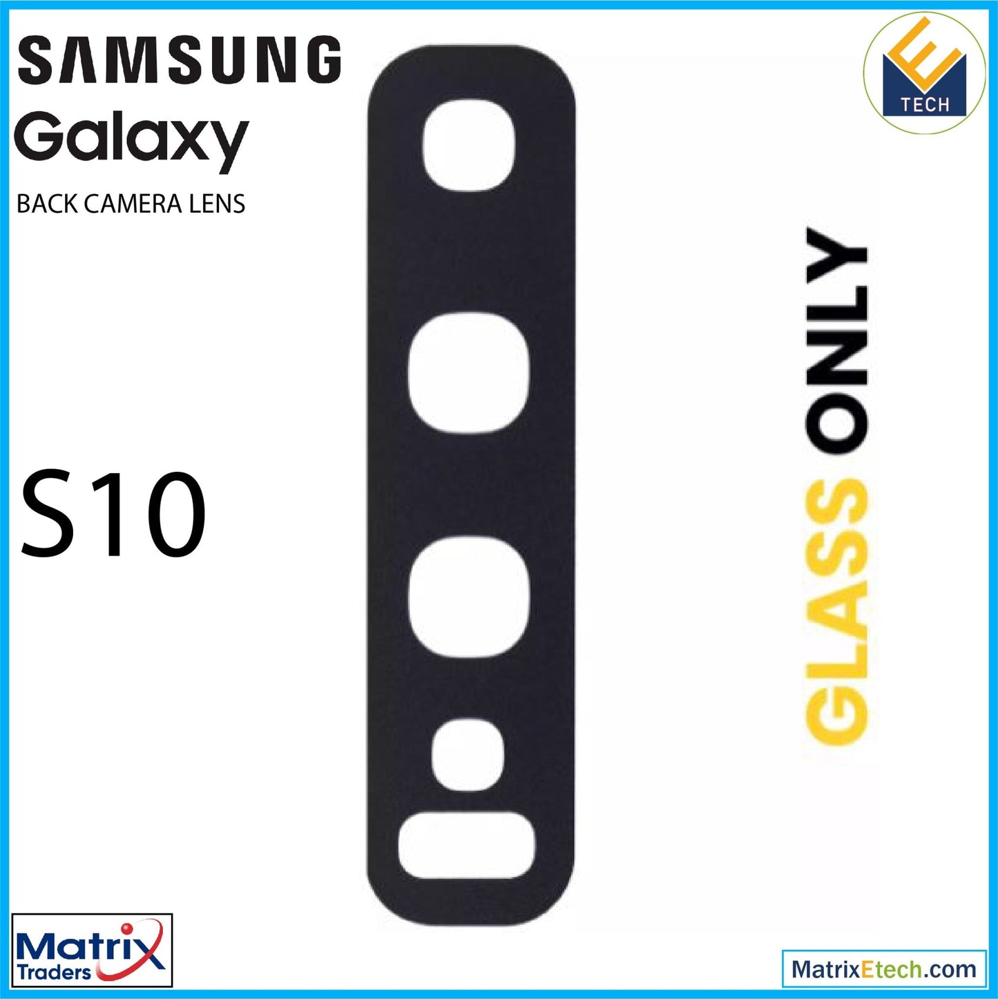 Samsung Galaxy S10 Back Camera Lens With Adhesive (10 Pack) - Matrix Traders