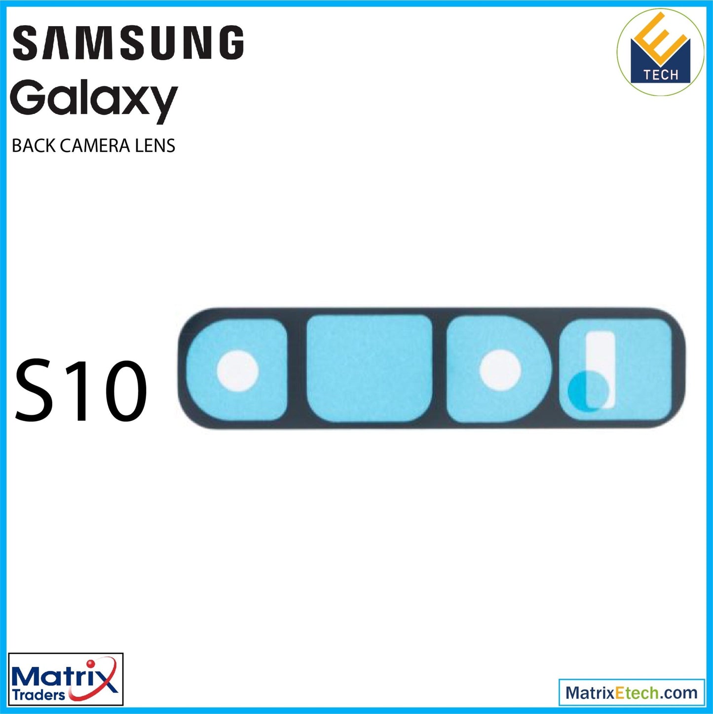 Samsung Galaxy S10 Back Camera Lens With Adhesive - Matrix Traders