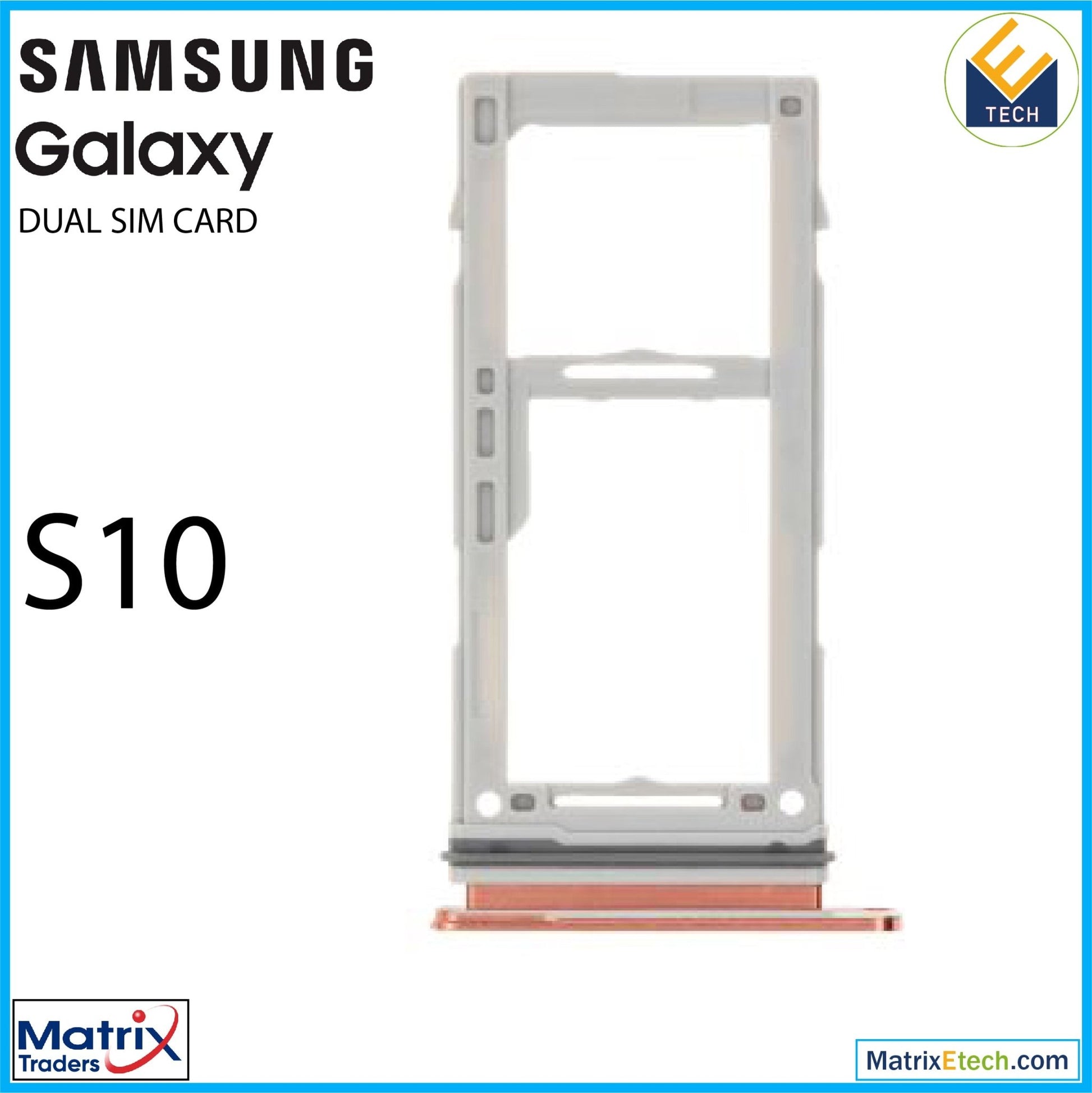 Samsung Galaxy S10 Dual Sim Card Tray - Matrix Traders