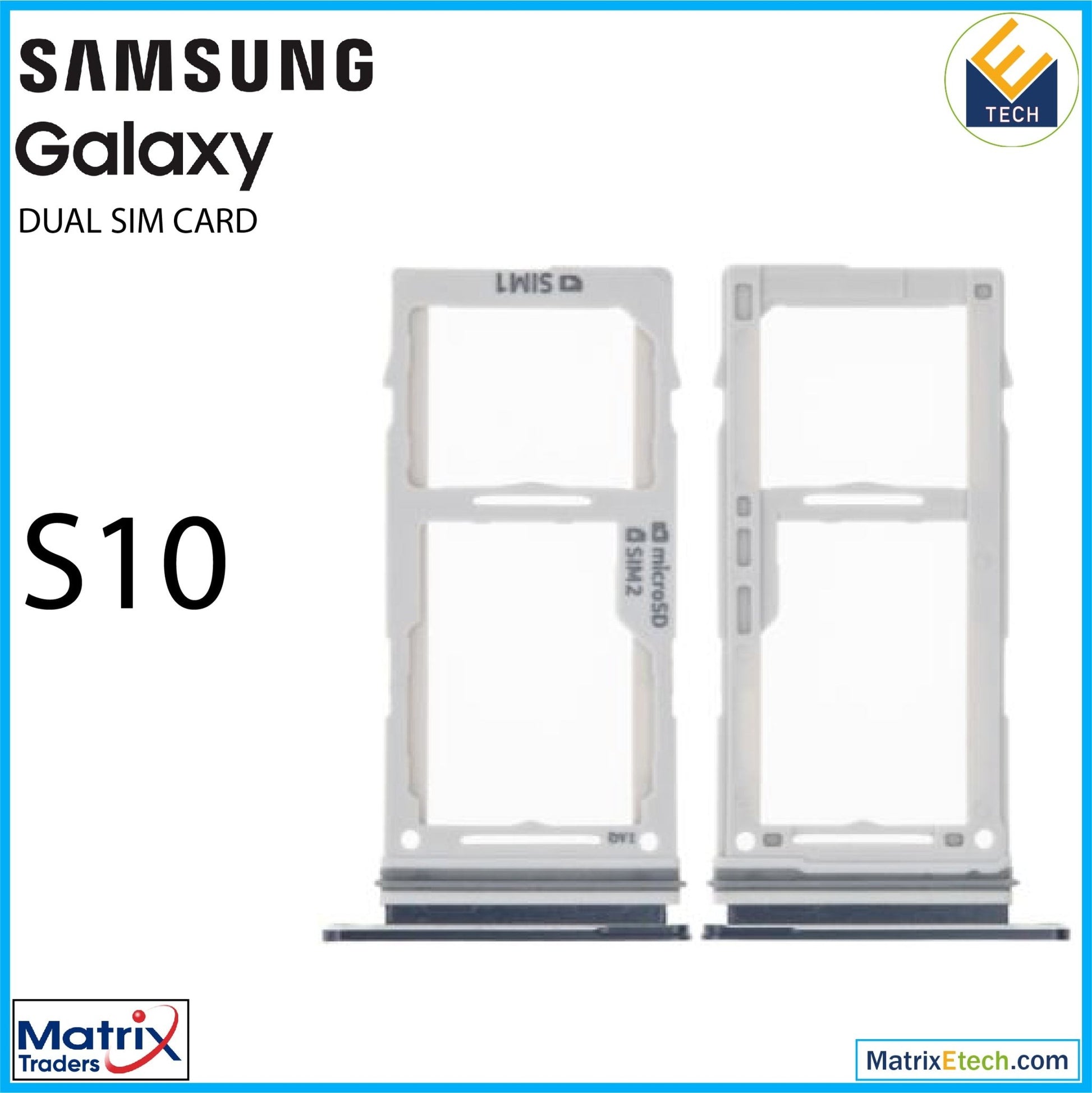 Samsung Galaxy S10 Dual Sim Card Tray - Matrix Traders