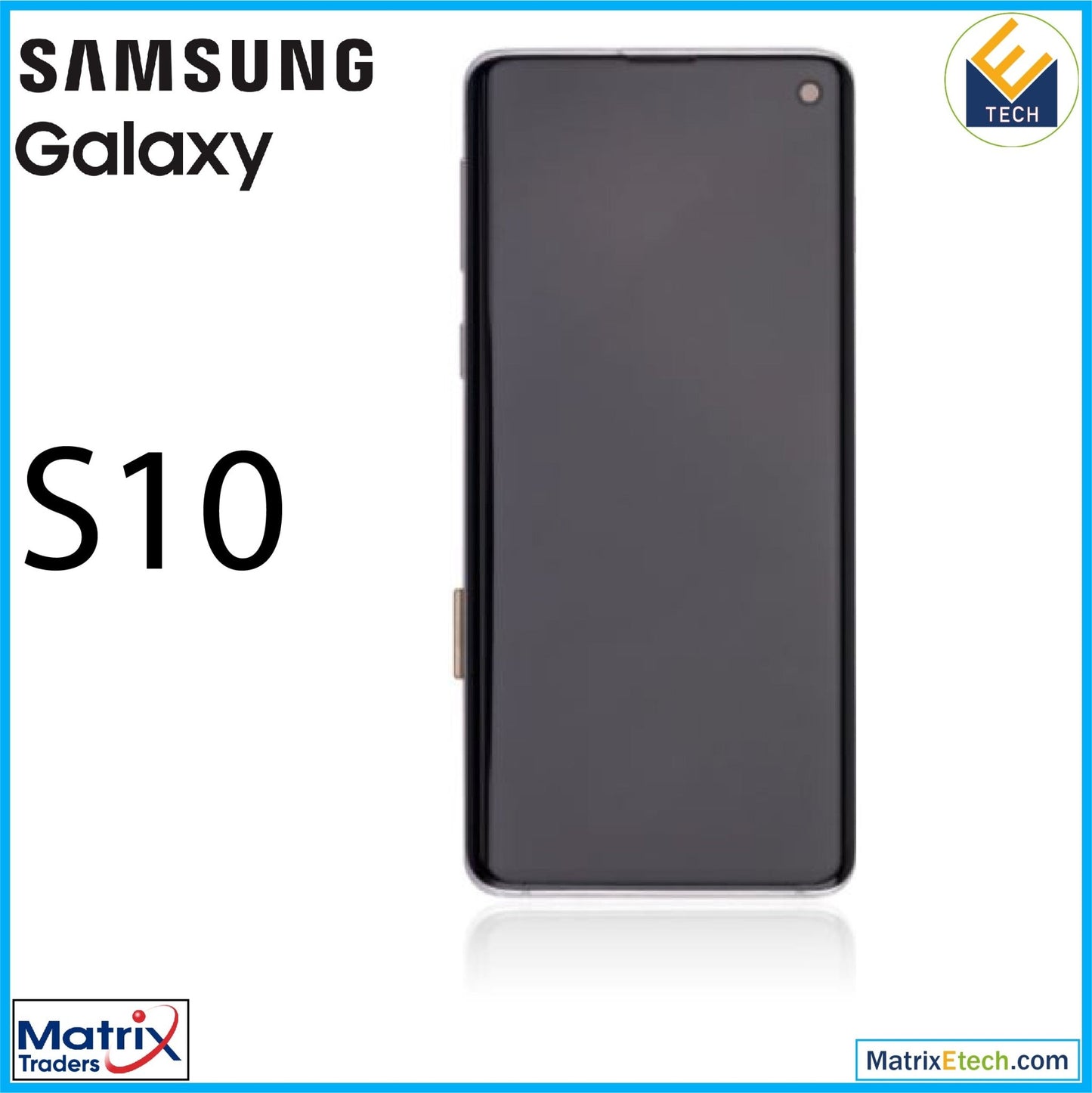 Samsung Galaxy S10 OLED Assembly With Frame (Refurbished) - Matrix Traders