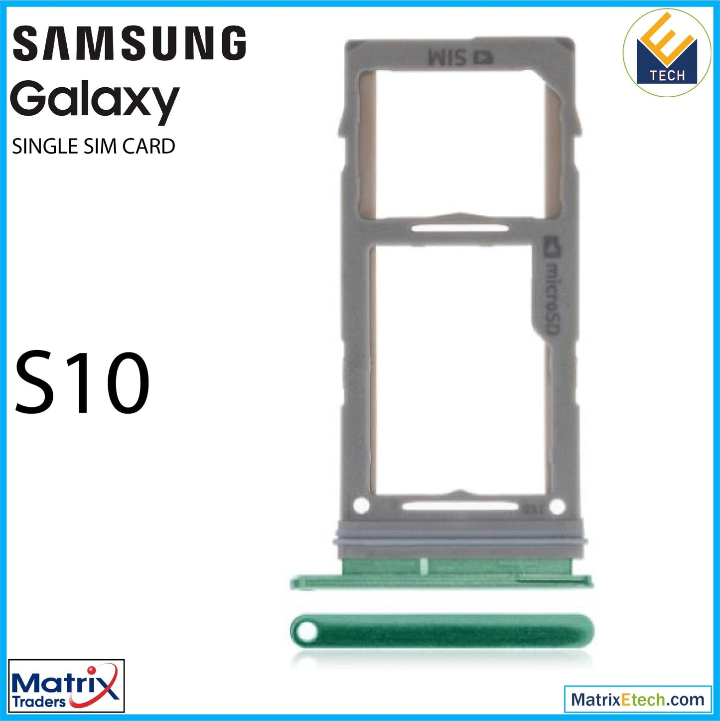 Samsung Galaxy S10 Single Sim Card Tray - Matrix Traders