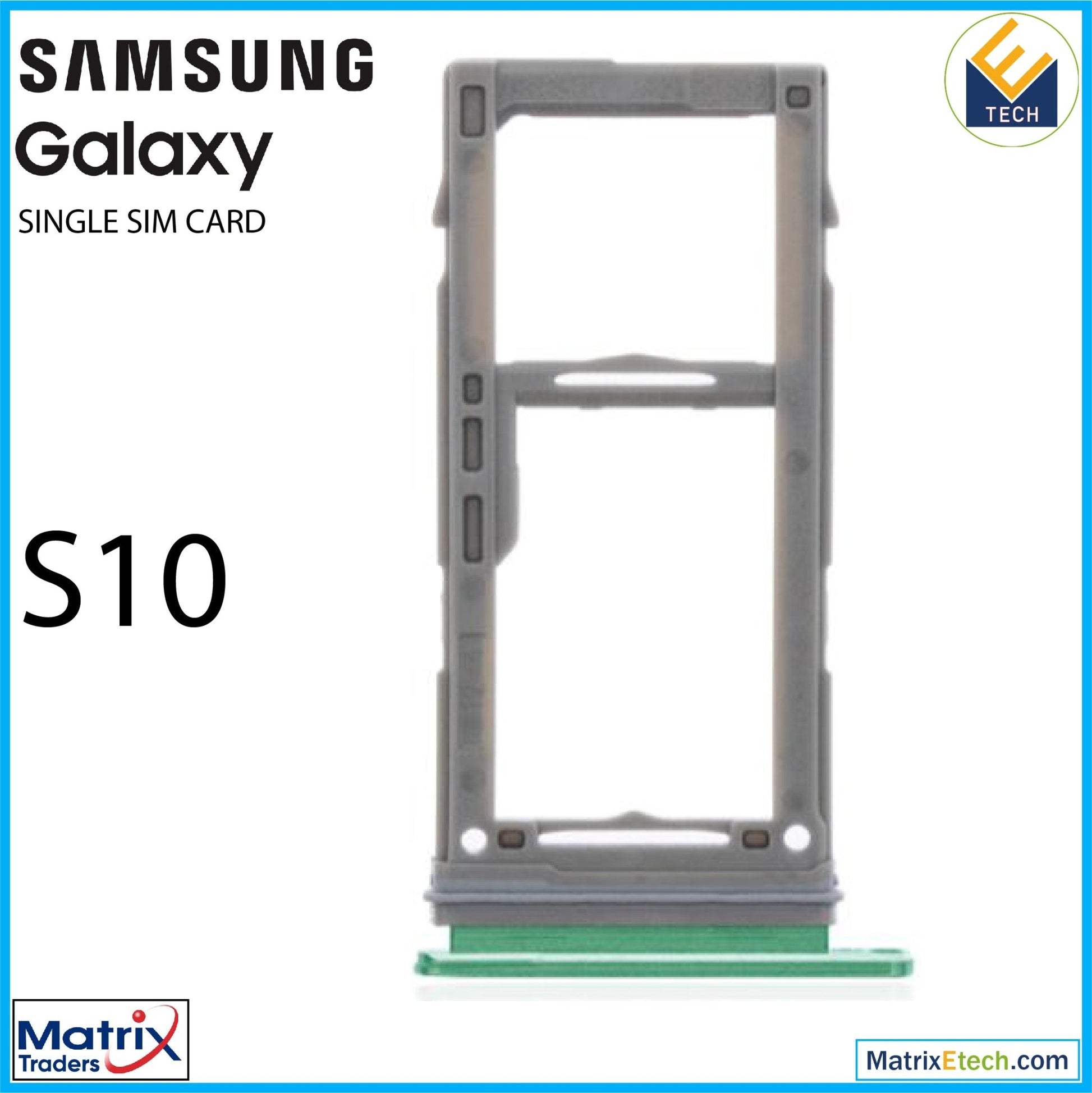 Samsung Galaxy S10 Single Sim Card Tray - Matrix Traders