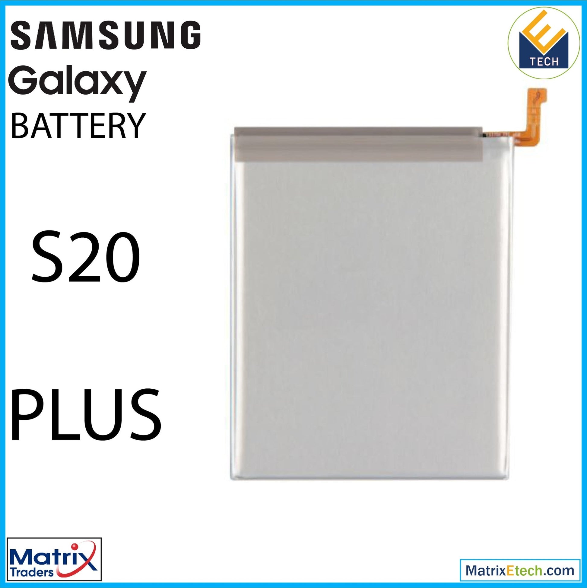 Samsung Galaxy S20 Plus Replacement Battery (Premium) (EB - BG985ABY) - Matrix Traders