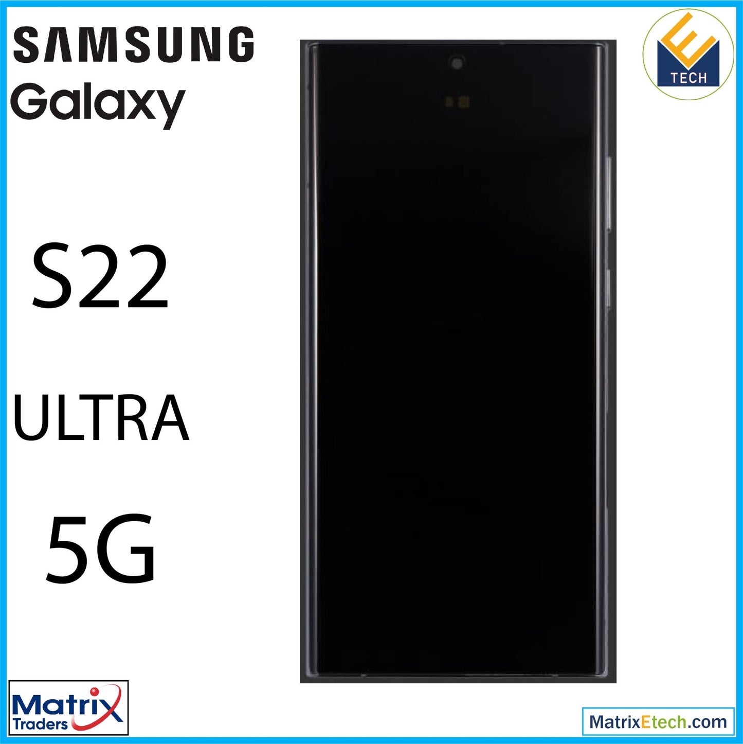 Samsung Galaxy S22 Ultra 5G OLED Assembly With Frame (Refurbished) - Matrix Traders