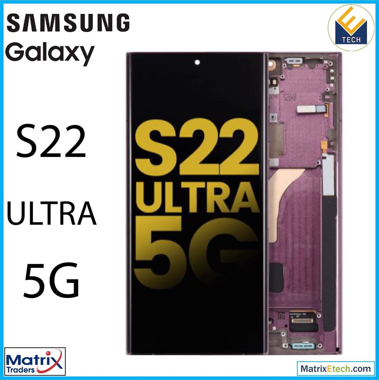 Samsung Galaxy S22 Ultra 5G OLED Assembly With Frame (Refurbished) - Matrix Traders