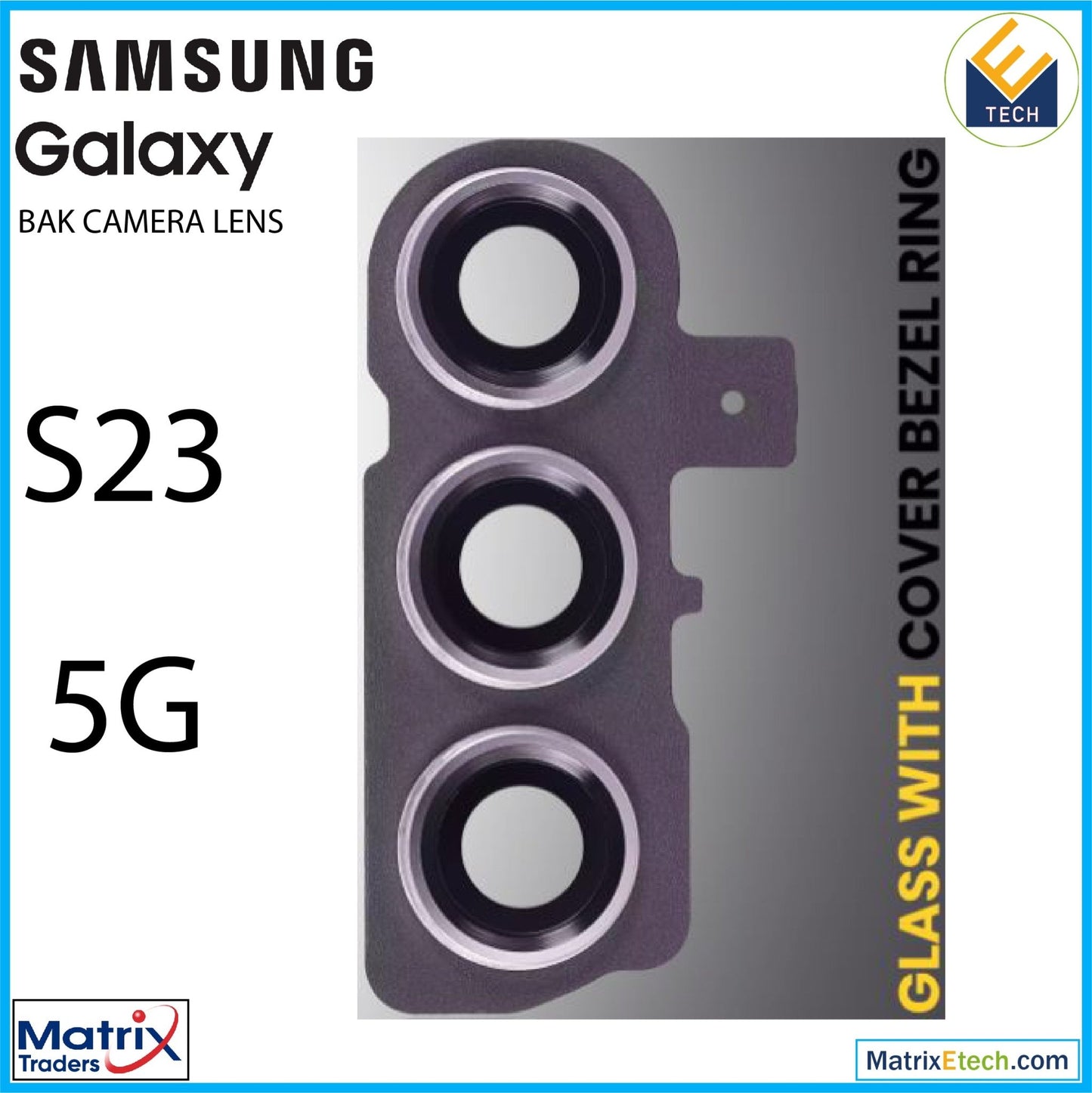 Samsung Galaxy S23 5G Back Camera Lens With Cover Bezel Ring - Matrix Traders