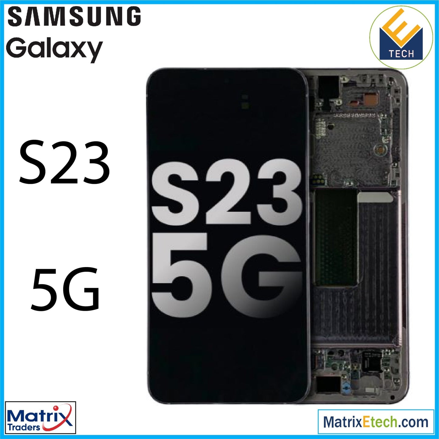 Samsung Galaxy S23 5G OLED Assembly With Frame (Pull Grade B/C) - Matrix Traders