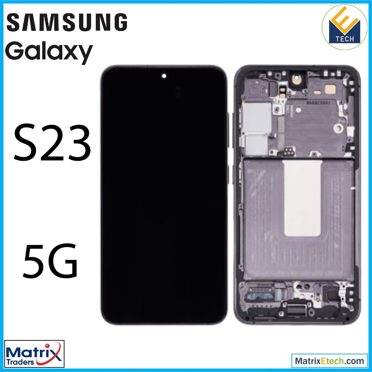 Samsung Galaxy S23 5G OLED Assembly With Frame (Refurbished) - Matrix Traders