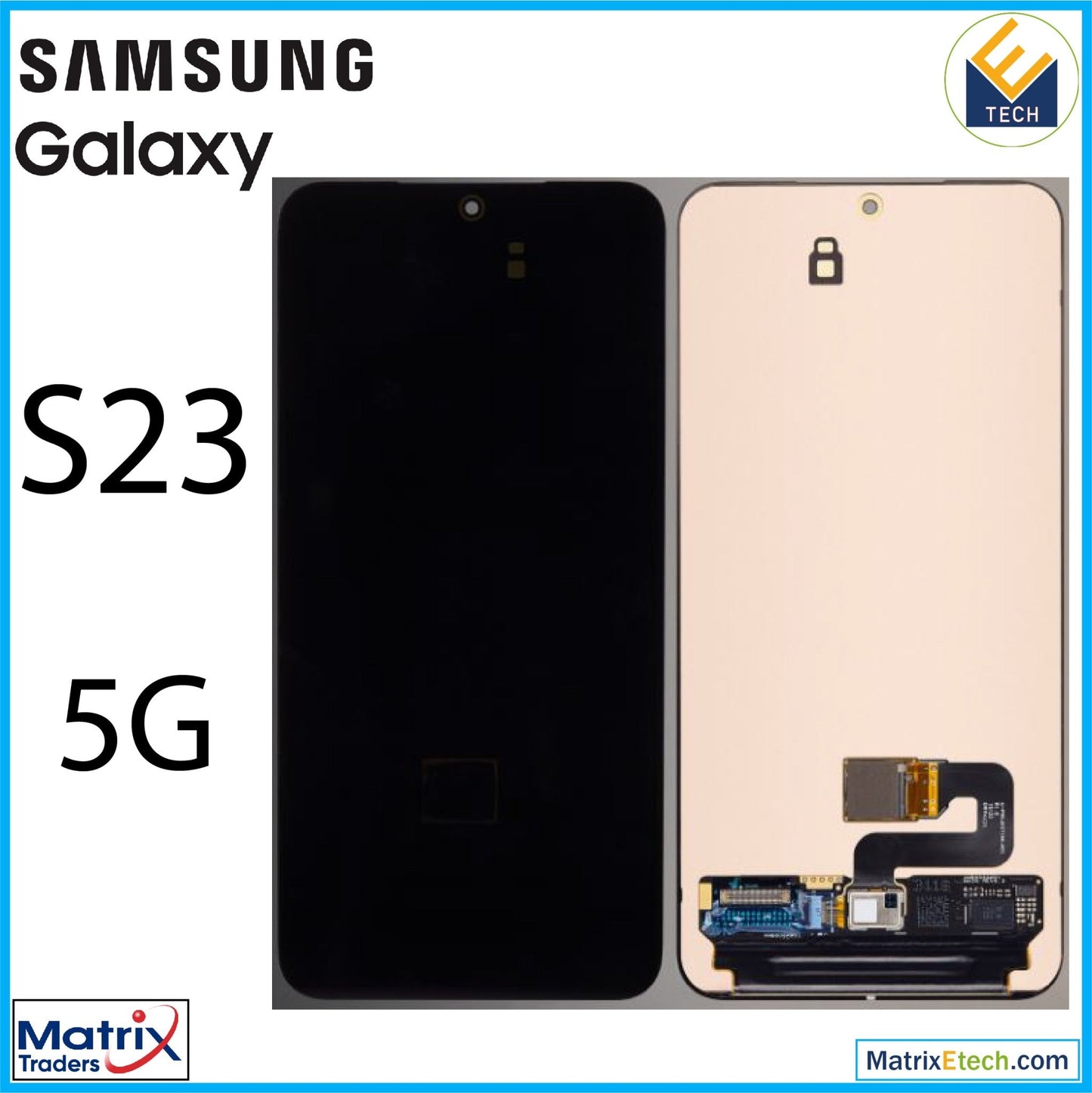 Samsung Galaxy S23 5G OLED Assembly Without Frame (Refurbished) - Matrix Traders