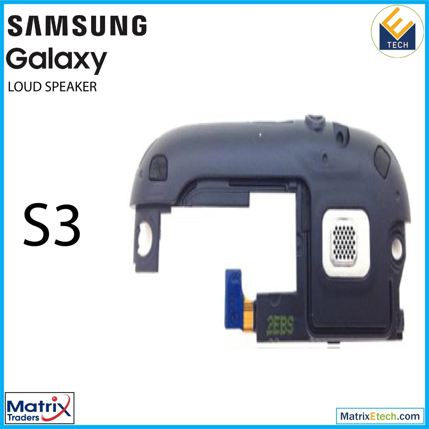 Samsung Galaxy S3 Loudspeaker Audio Headphone Jack - Matrix Traders