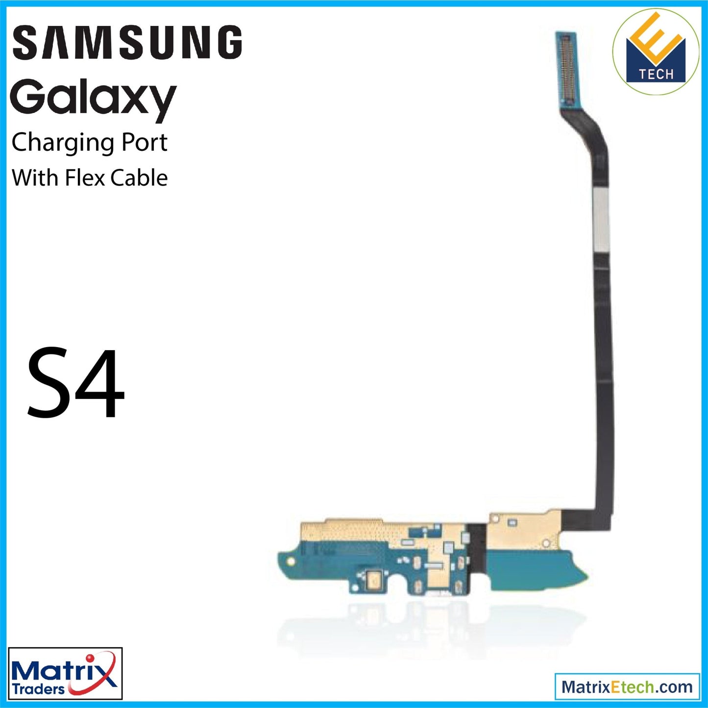 Samsung Galaxy S4 Charging Port Flex Cable (R970) (US Cellular) - Matrix Traders