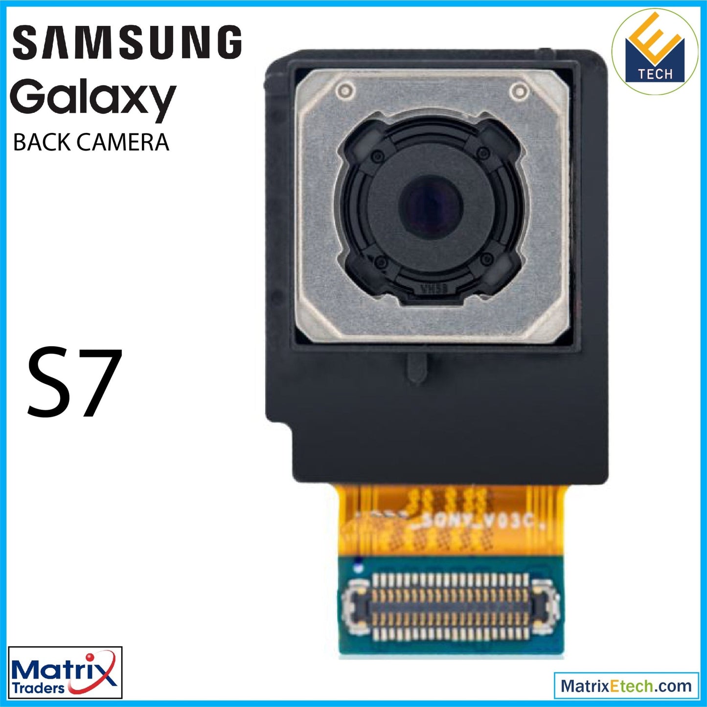 Samsung Galaxy S7 Back Camera (Sony Version) - Matrix Traders