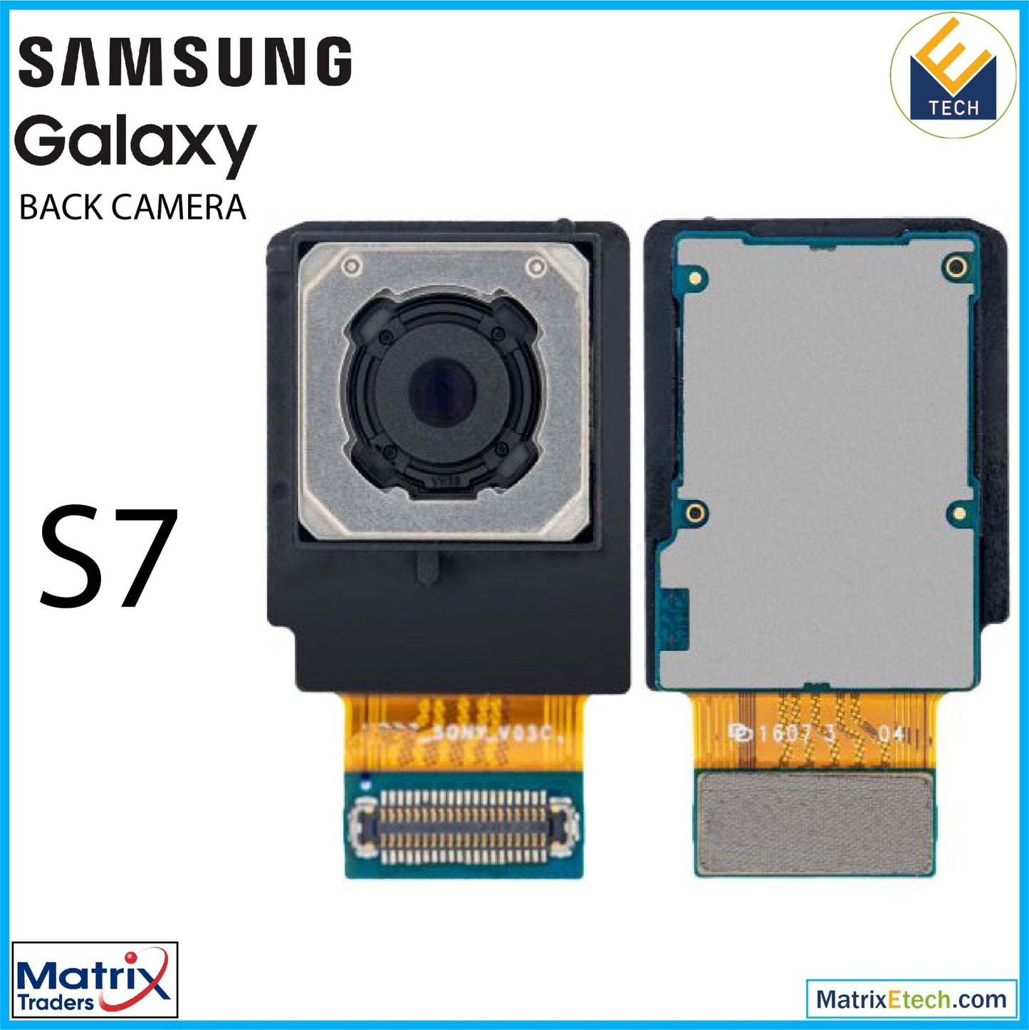 Samsung Galaxy S7 Back Camera (Sony Version) - Matrix Traders