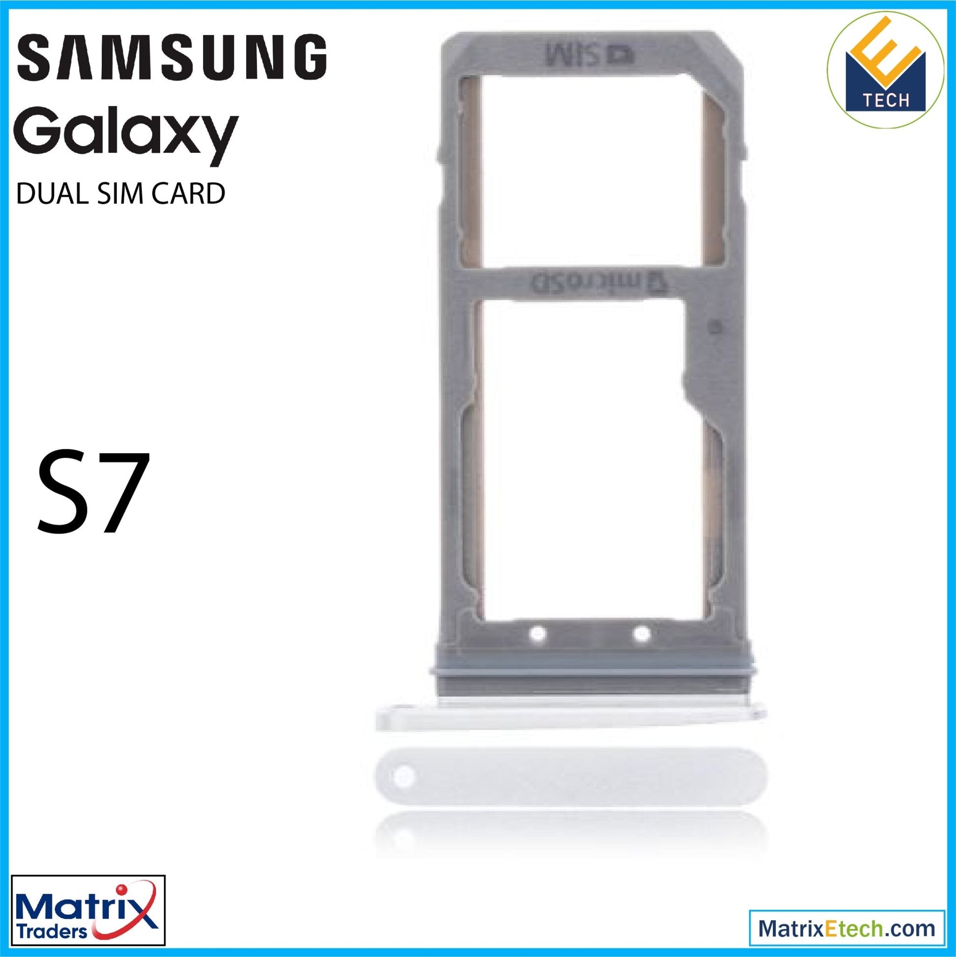 Samsung Galaxy S7 Dual Sim Card Tray - Matrix Traders