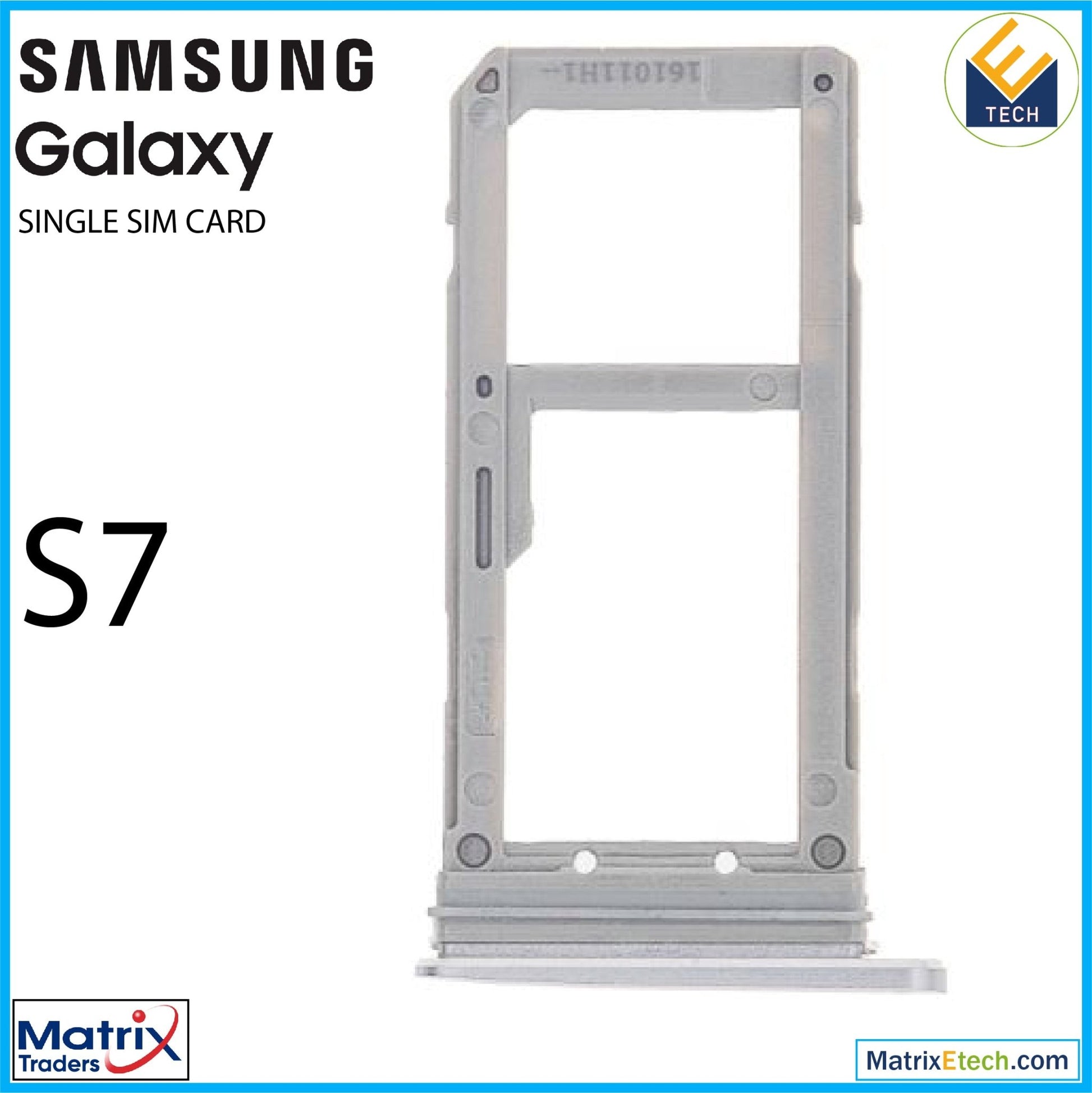 Samsung Galaxy S7 Single Sim Card Tray - Matrix Traders